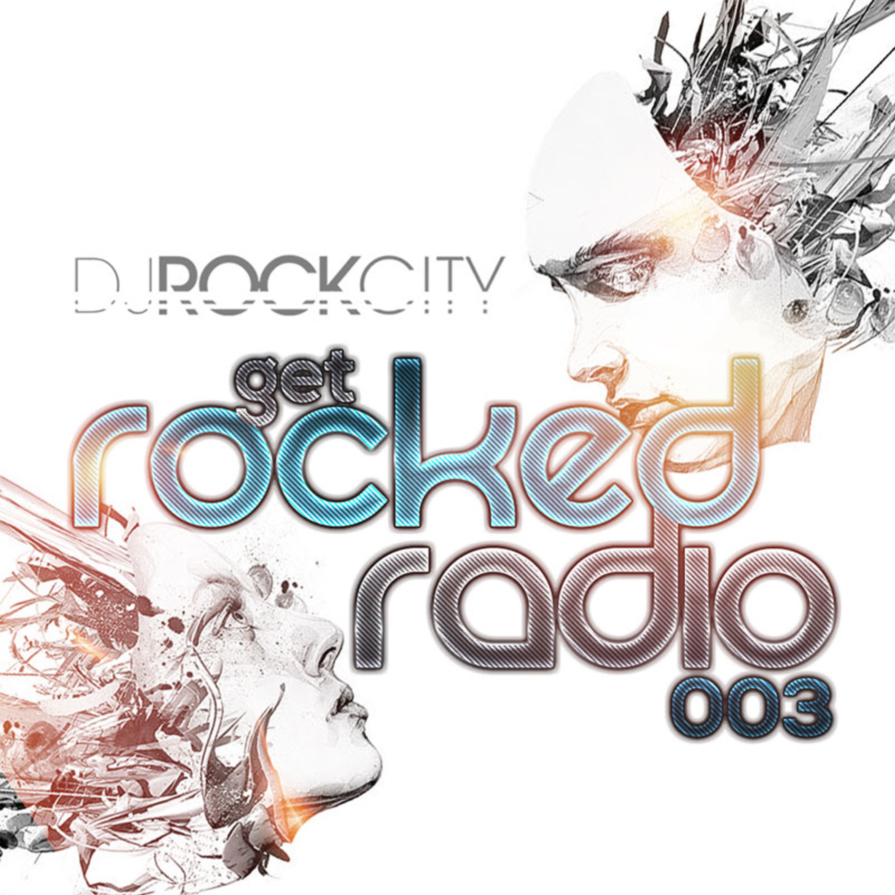 Get Rocked Radio 003 episode artwork