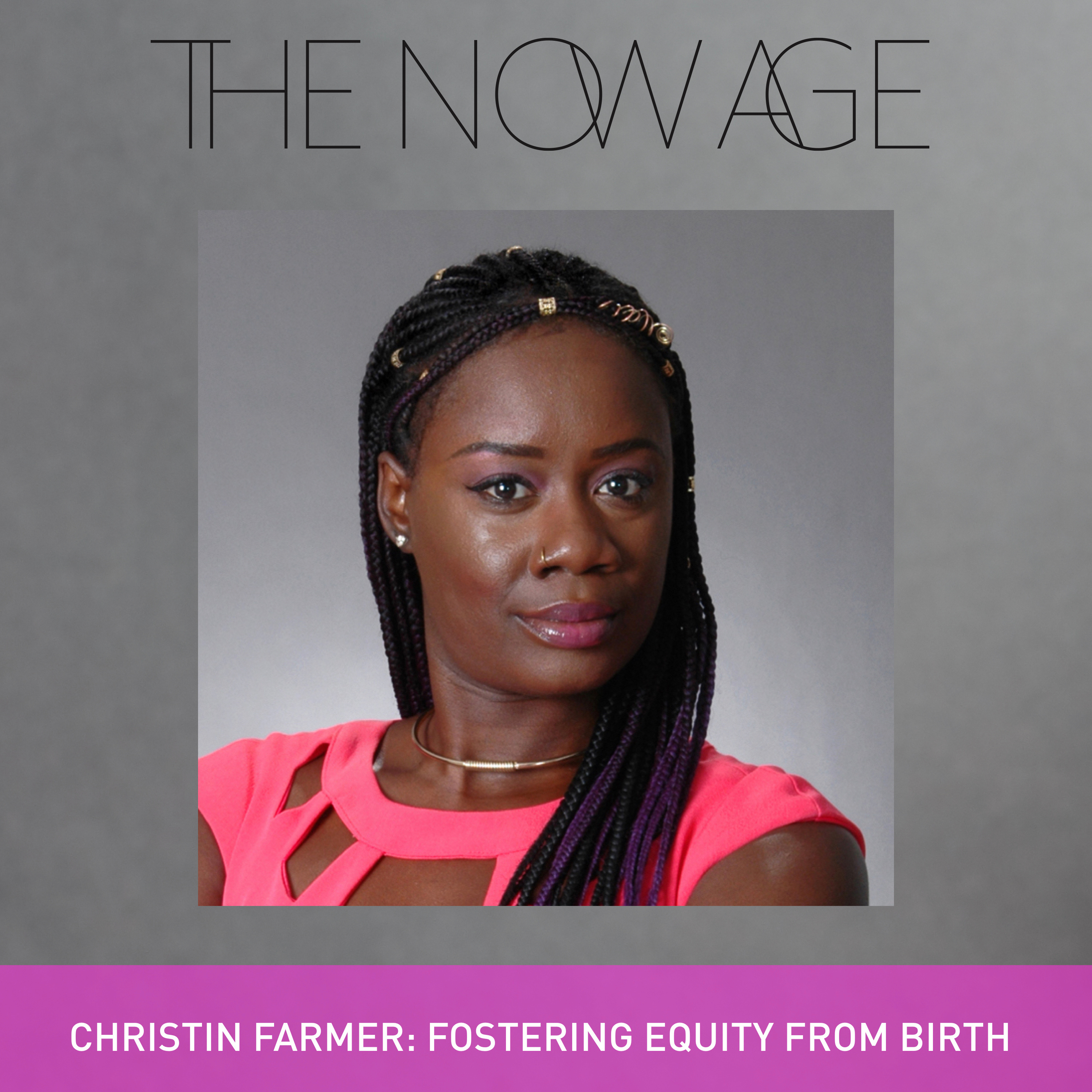 Fostering Equity From Birth with Christin Farmer