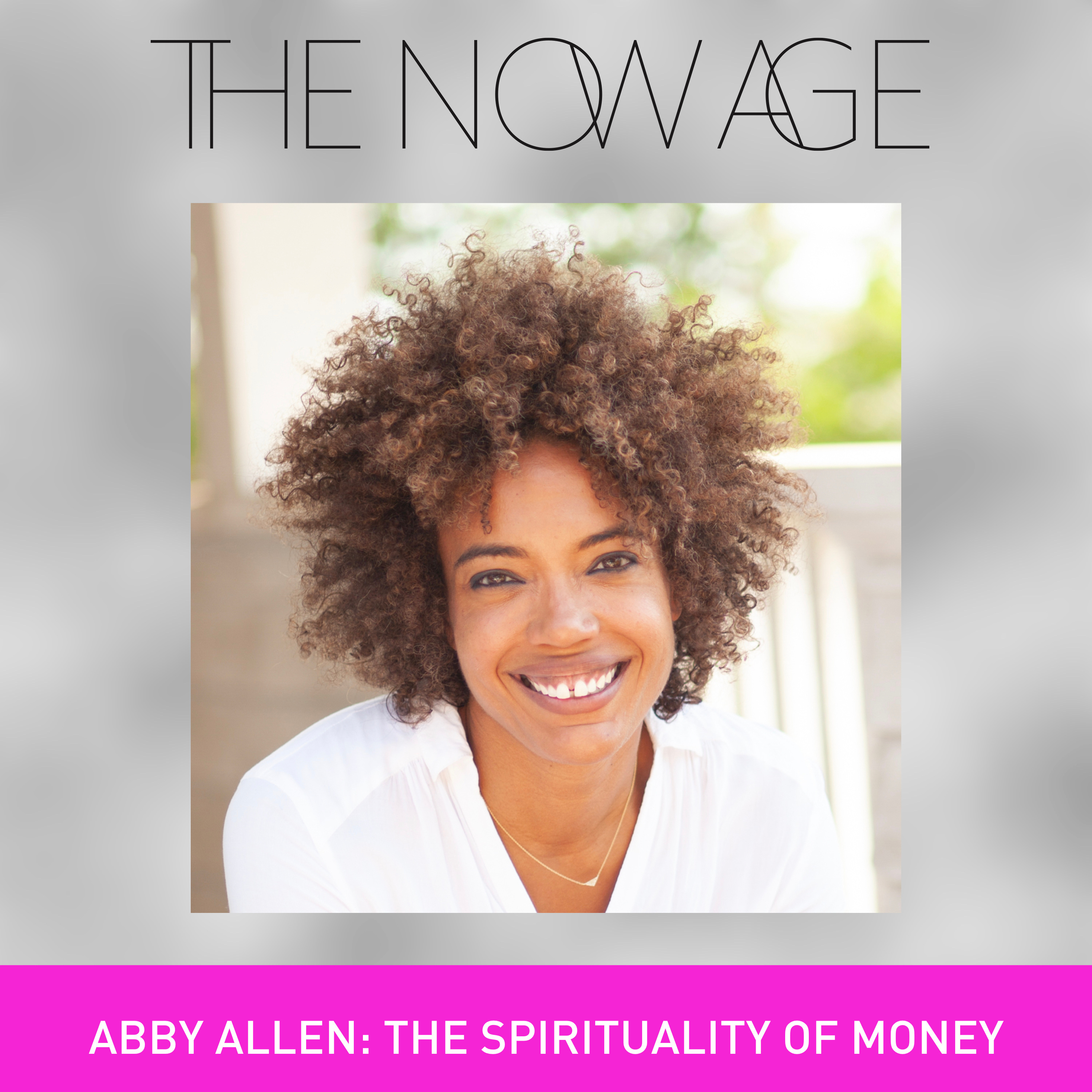 The Spirituality of Money with Abby Allen