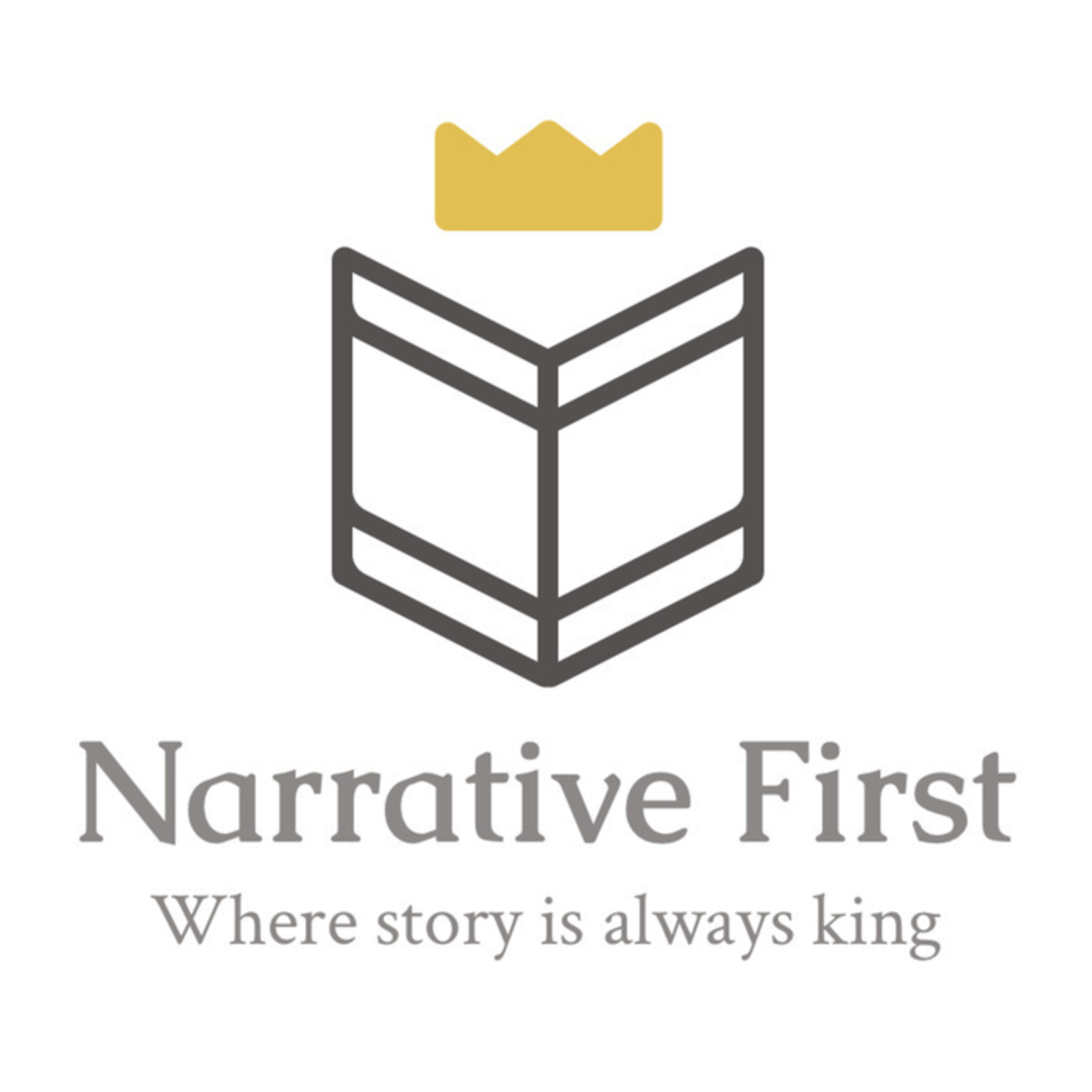 Narrative First: where story is always king