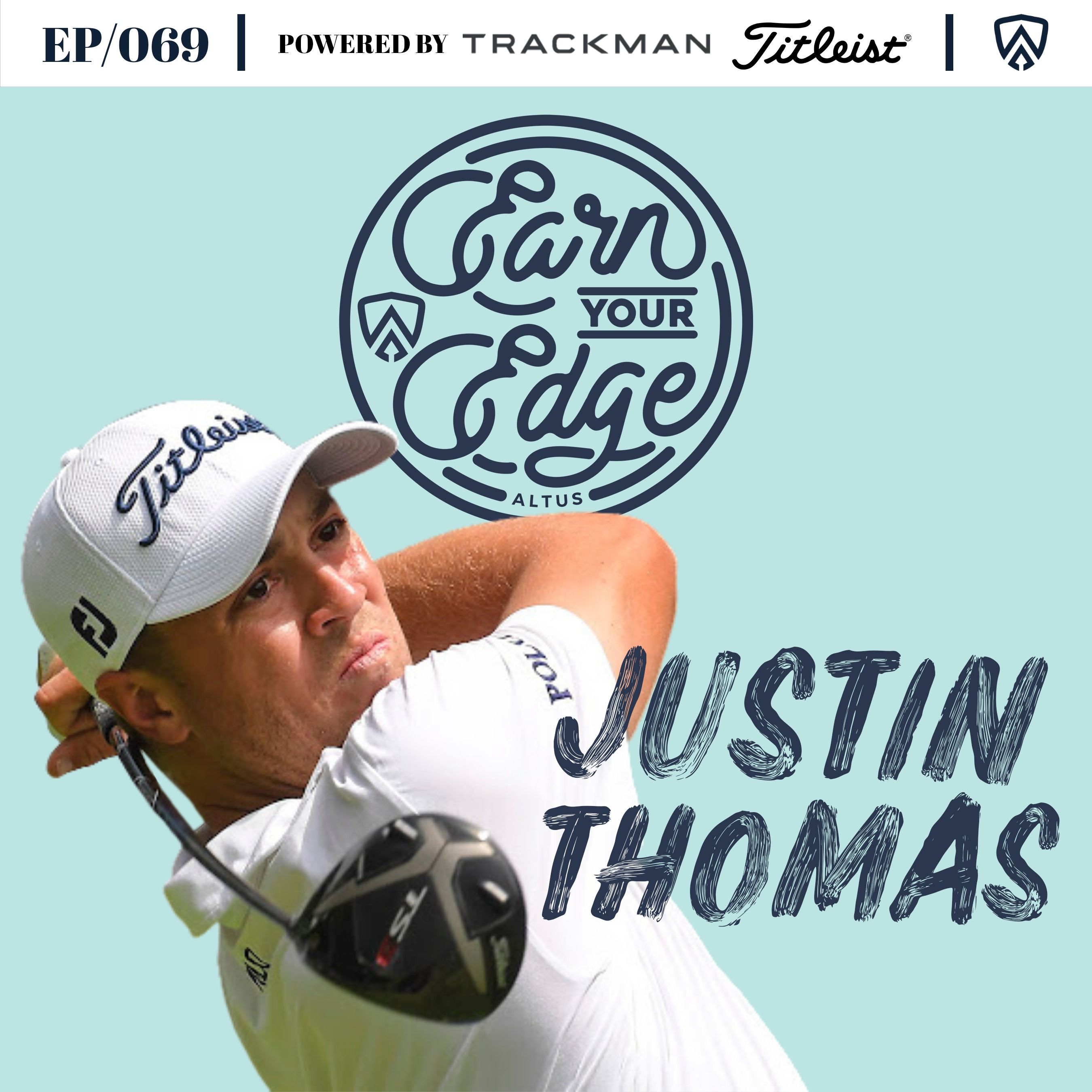 Justin Thomas | Ep/069