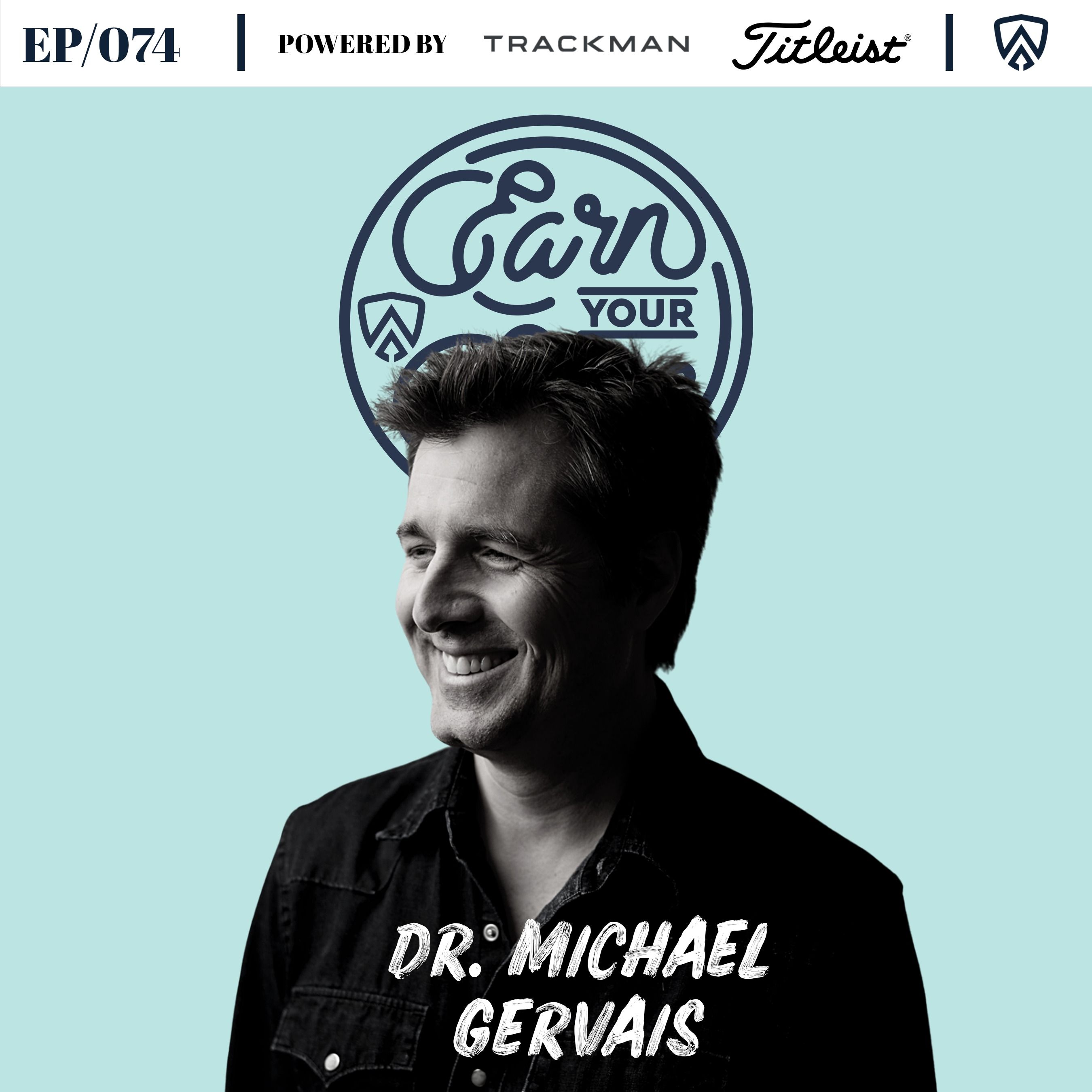 Dr. Michael Gervais | EP/074