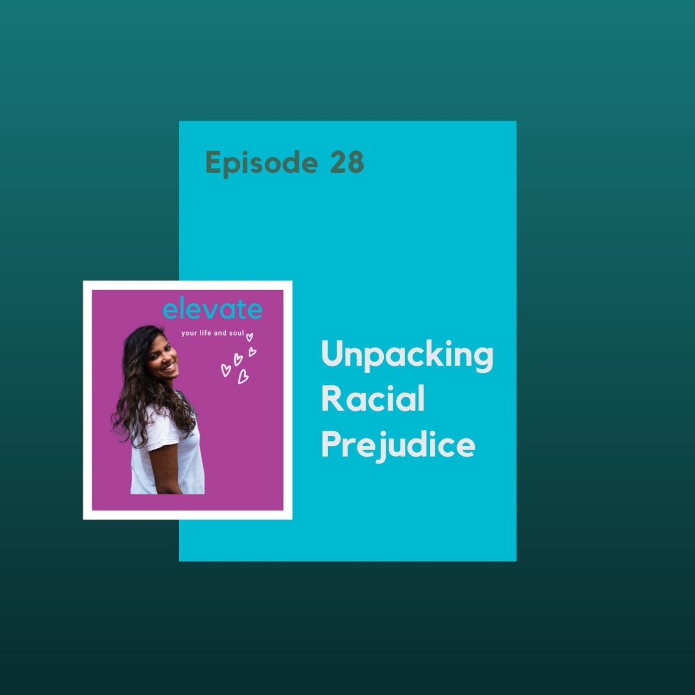 #28 - Unpacking Racial Prejudice