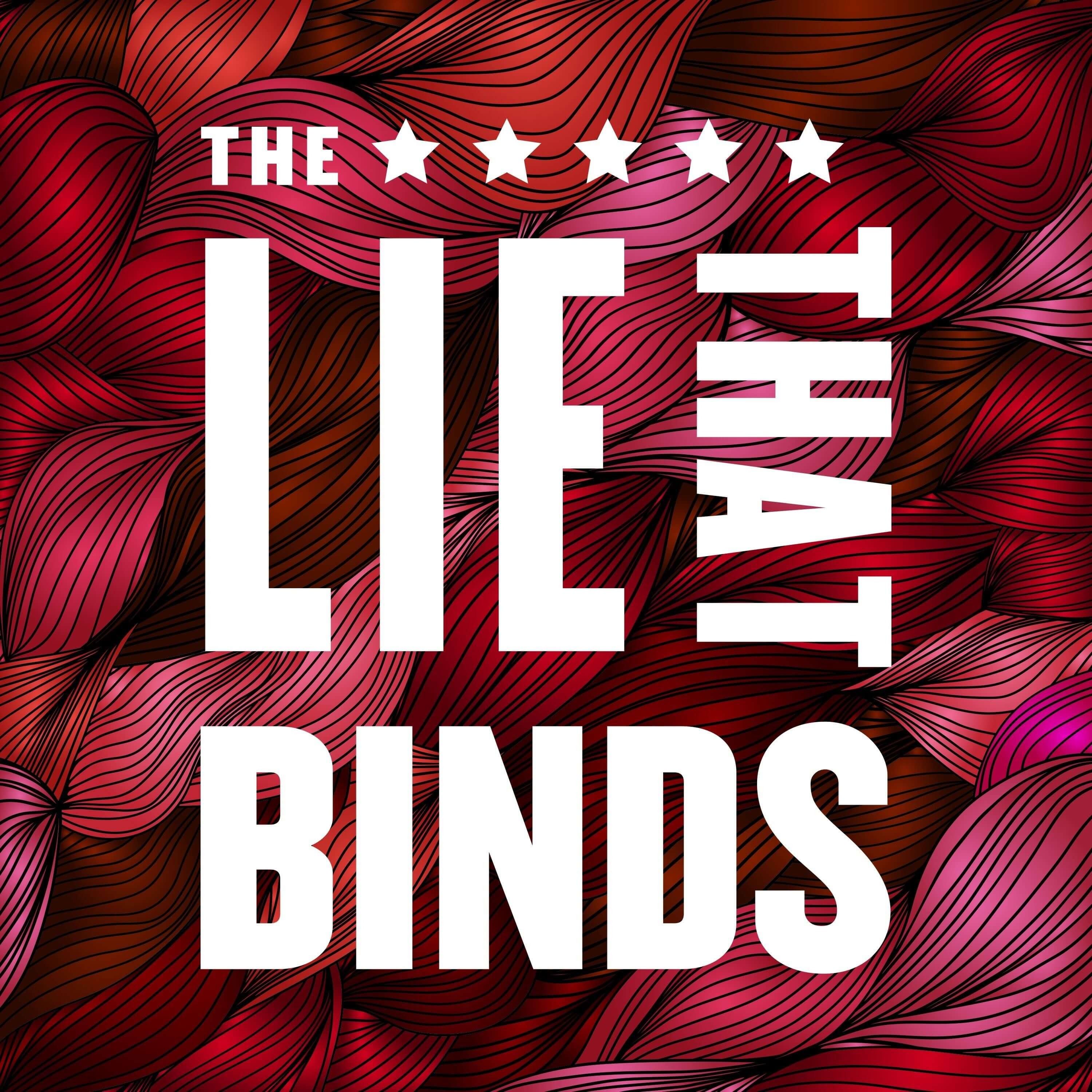 The Lie That Binds