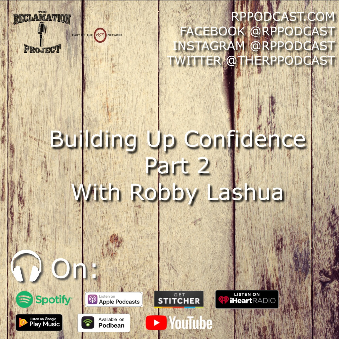 Building Up Confidence Part Two with Robby Lashua Building Up Confidence Part Two with Robby Lashua