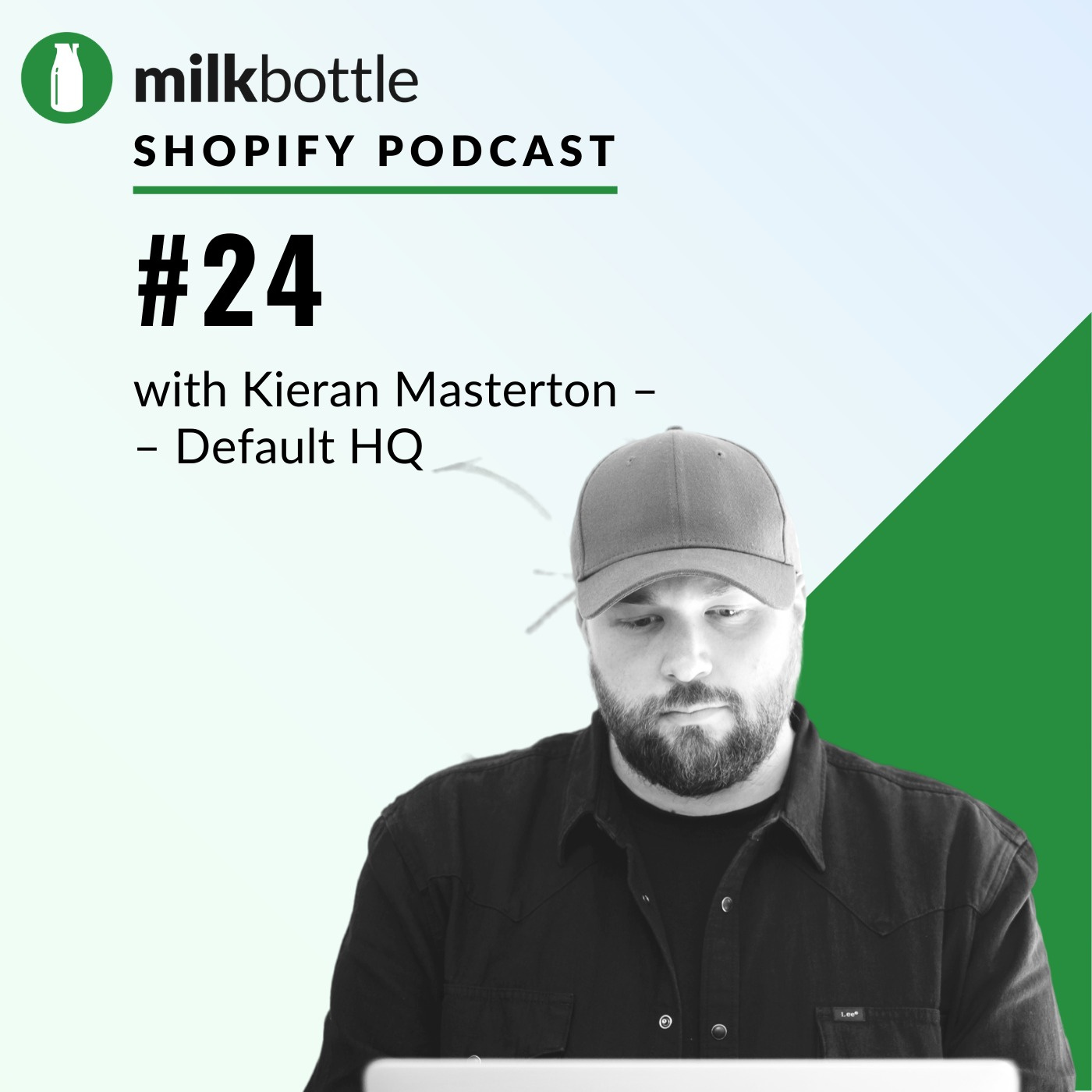 Episode #24: Kieran Masterton + Default