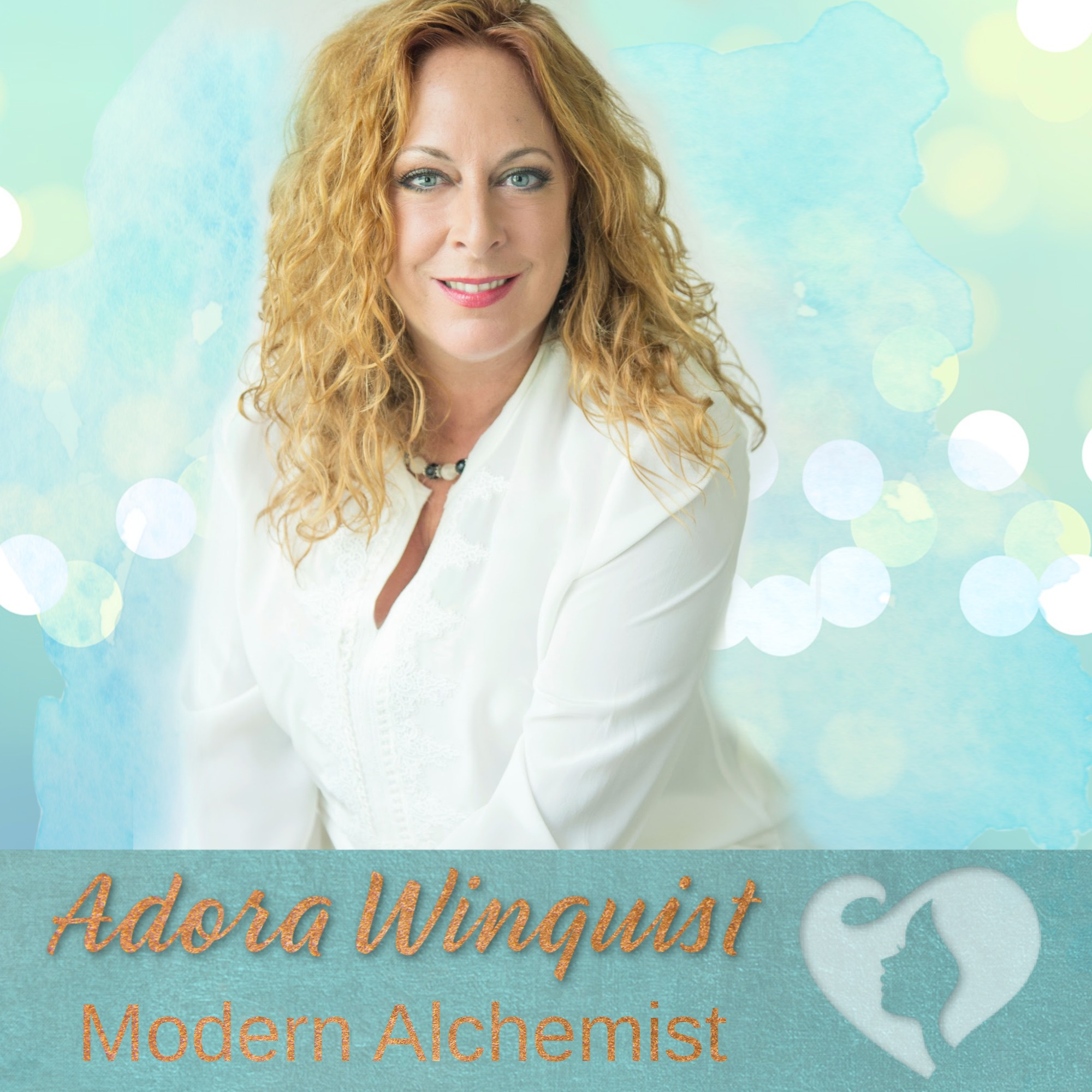 Adora Winquist: Alchemy, and Your Soul Work is Your Sole Work
