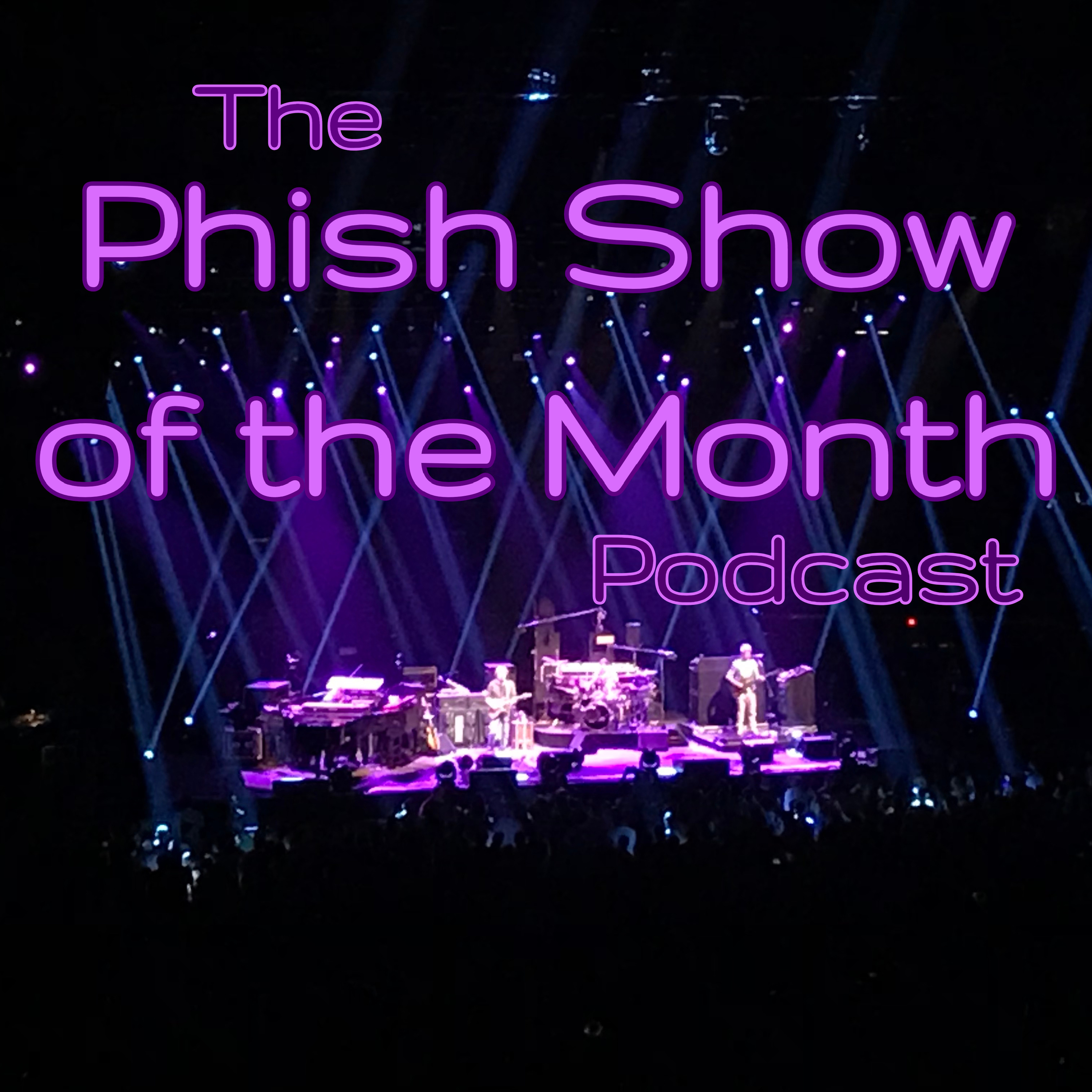 Phish Show of the Month:Phish Show of the Month Phish Show of the Month:Phish Show of the Month