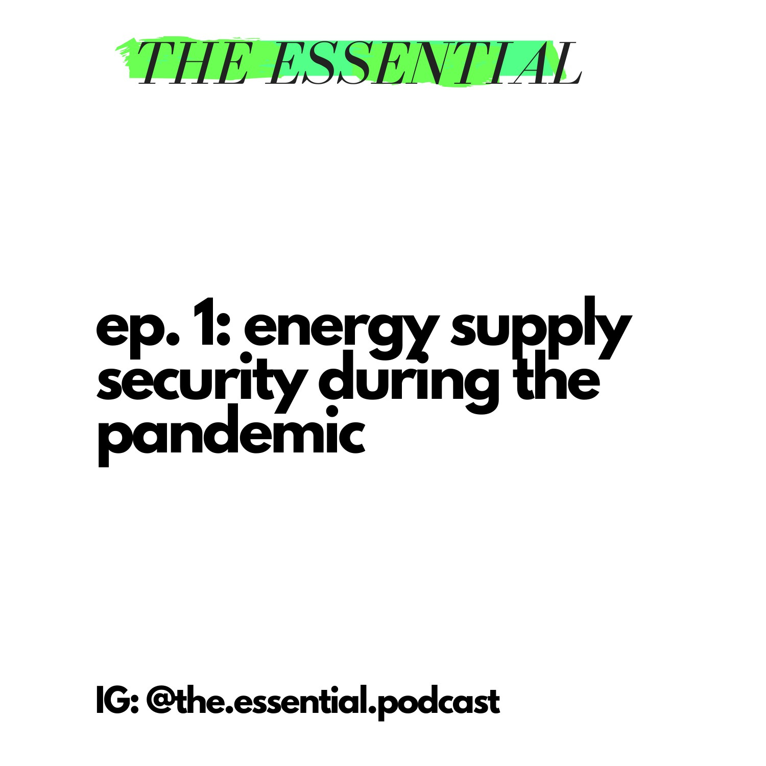 Ep. 1 - Energy Supply Security During the Pandemic