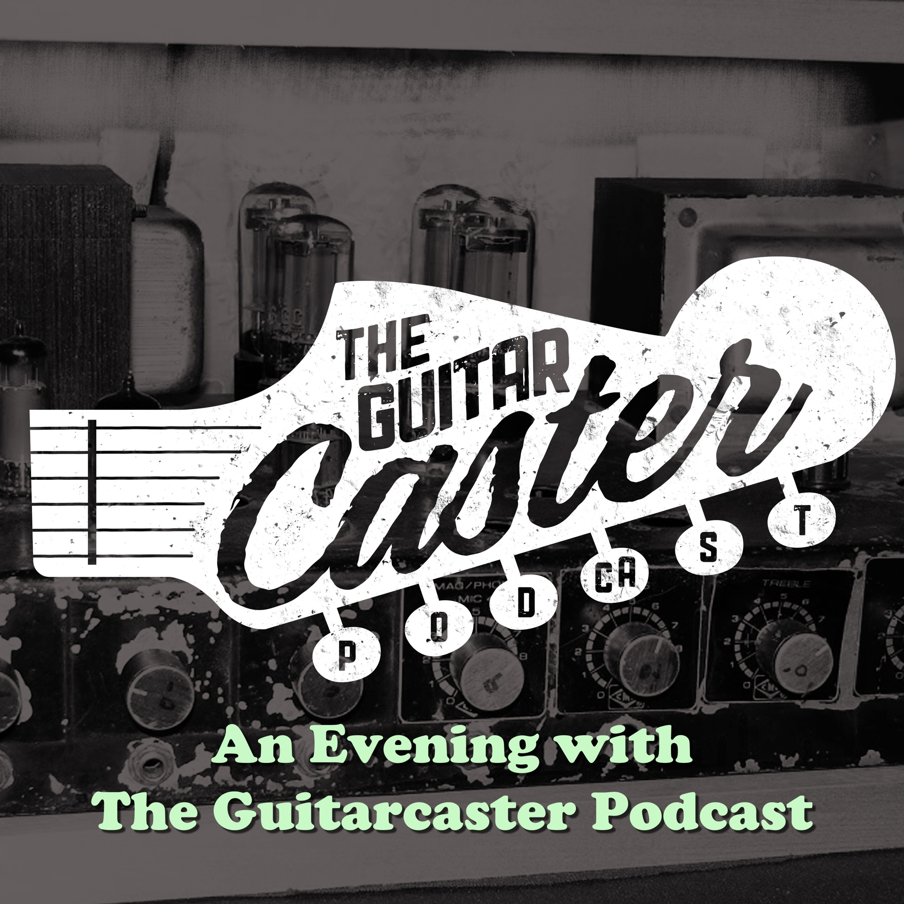 First Episode- An Evening with The Guitarcaster Podcast episode artwork
