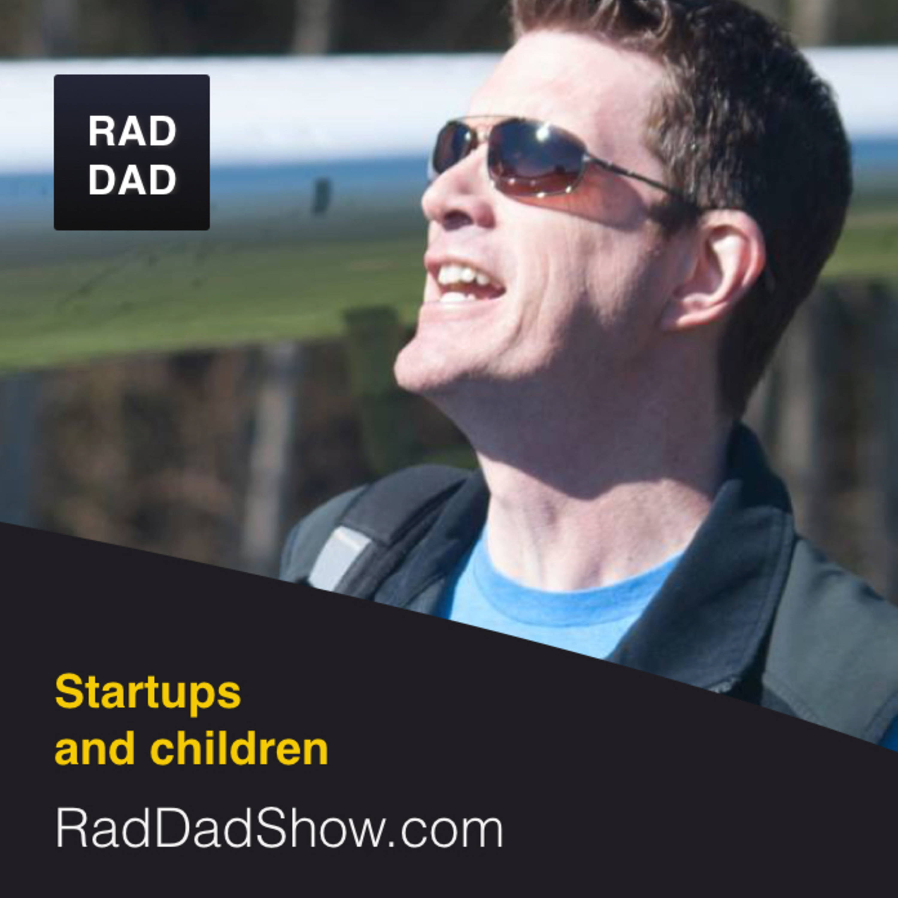 Rad Dad, hosted by Kirill Zubovsky on Smash Notes