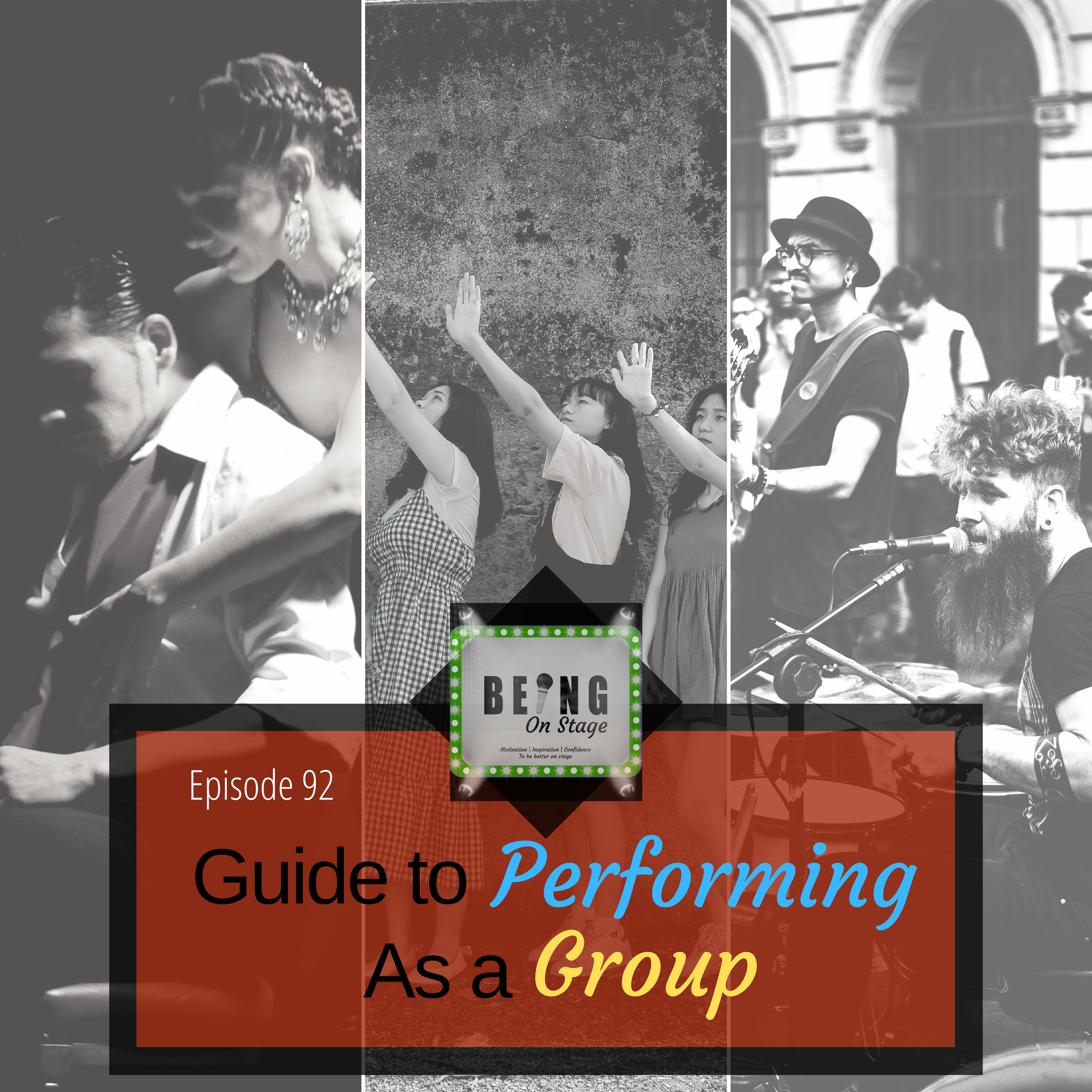 Episode 92: Guide to Performing as a Group in 2019 episode artwork