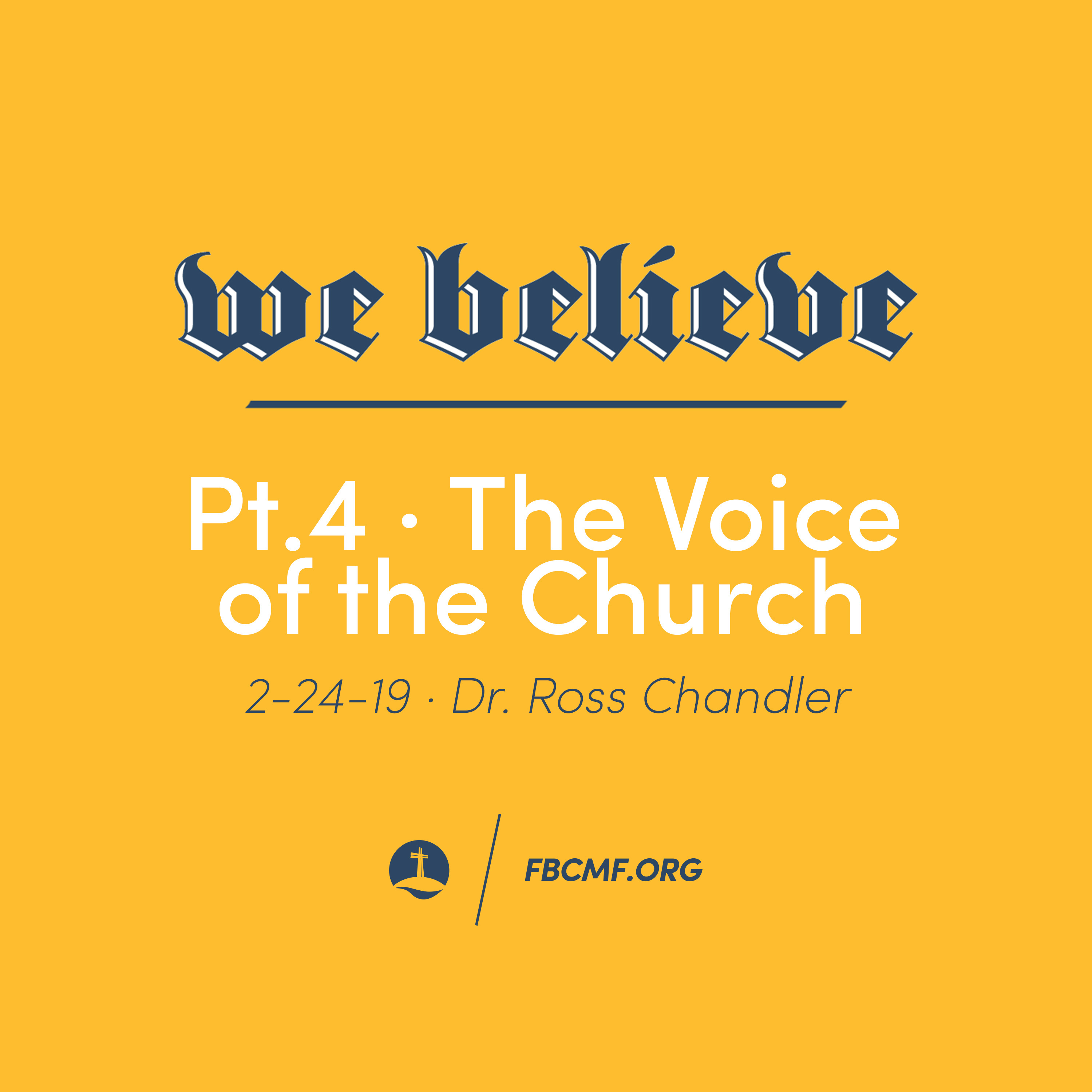 We Believe Pt.4 · The Voice of the Church | 2-24-19 episode artwork