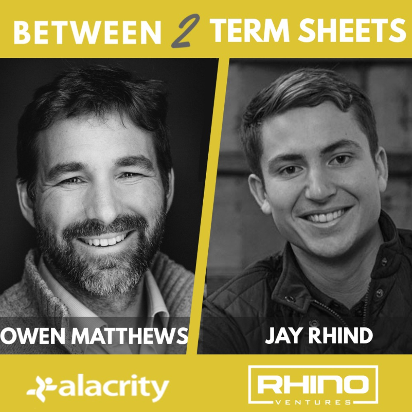 Jay Rhind, Partner at Rhino Ventures (formerly VFF), on Between 2 Term Sheets