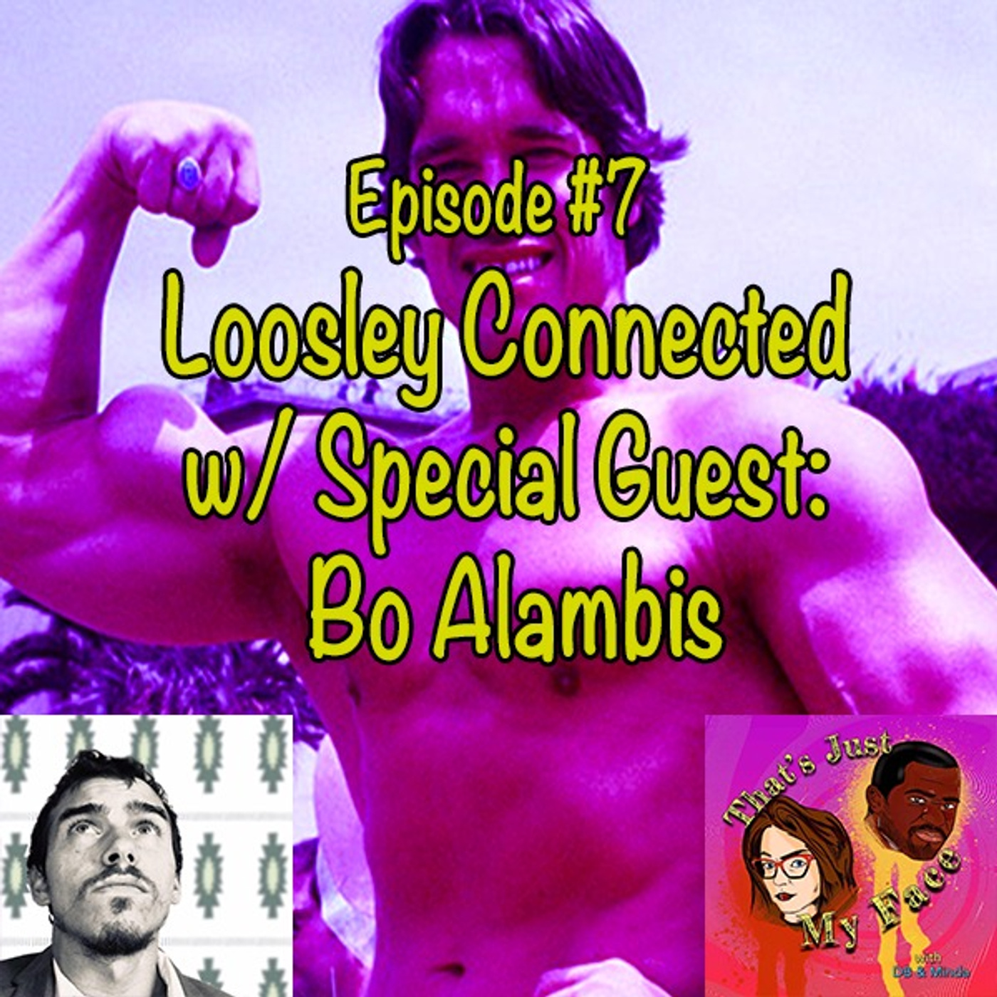 #7 Loosely Connected (Special Guest: Bo Alambis)