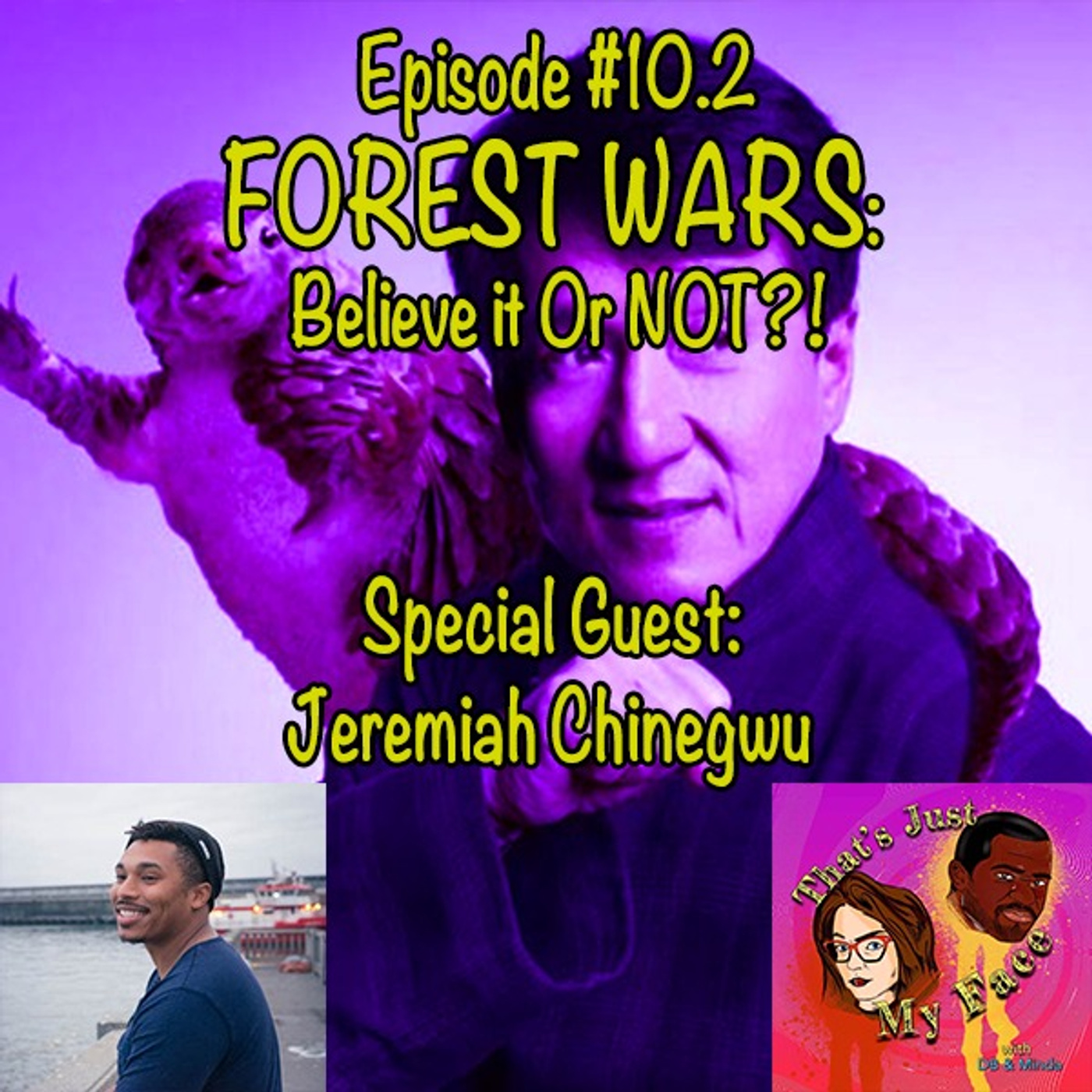 #10.2 Forest Wars: Believe it or NOT!