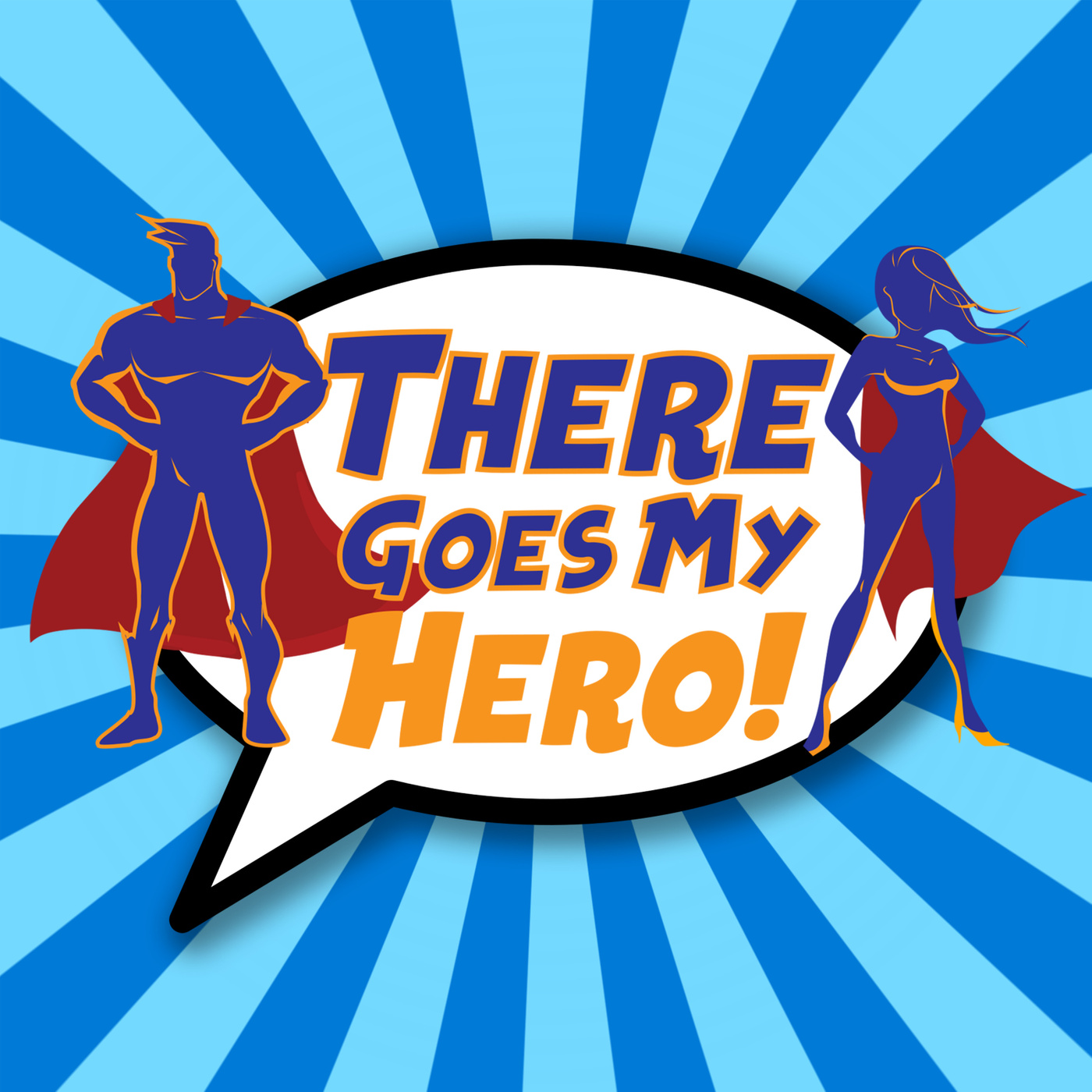 There Goes My Hero!