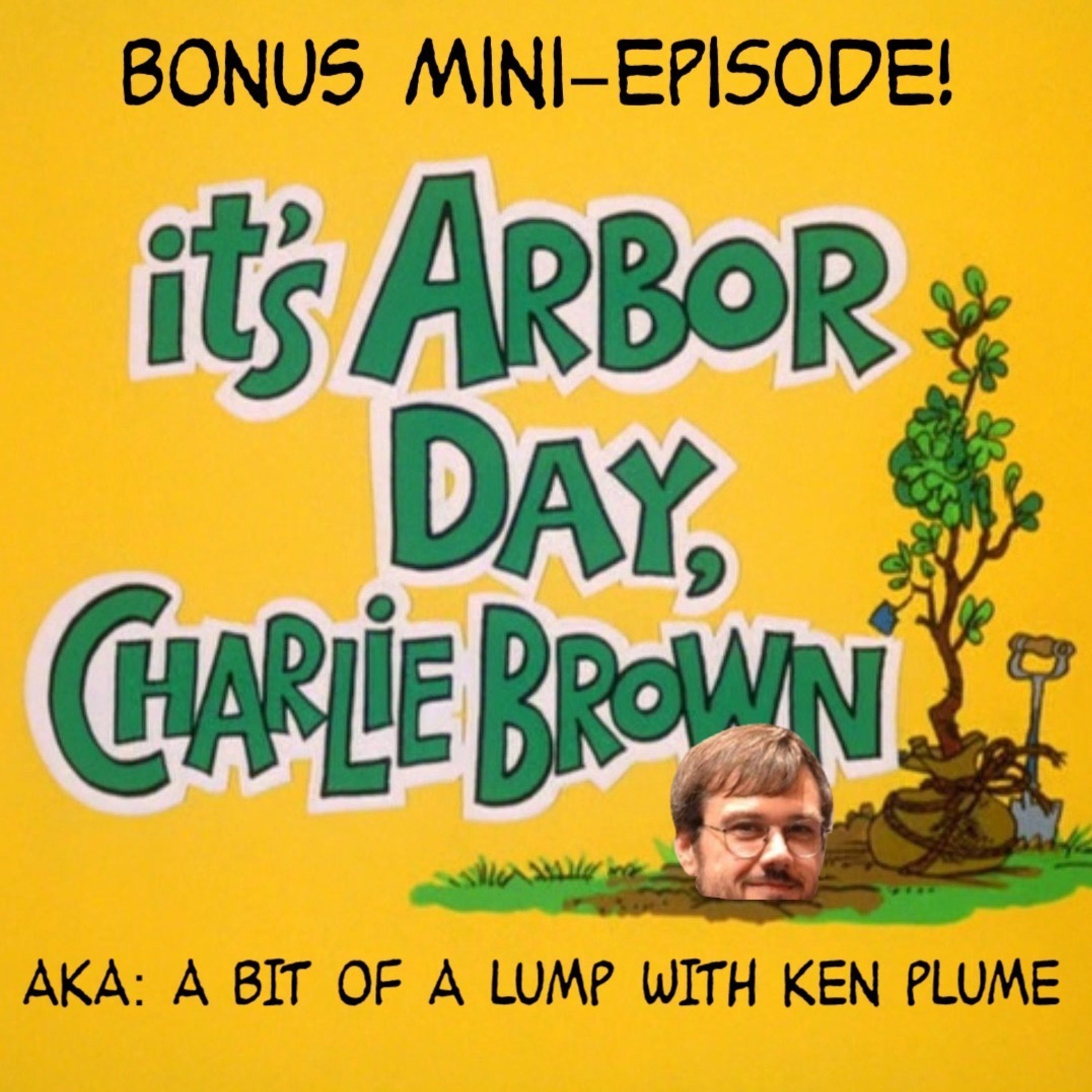 BONUS: A Bit Of A Lump With Ken Plume