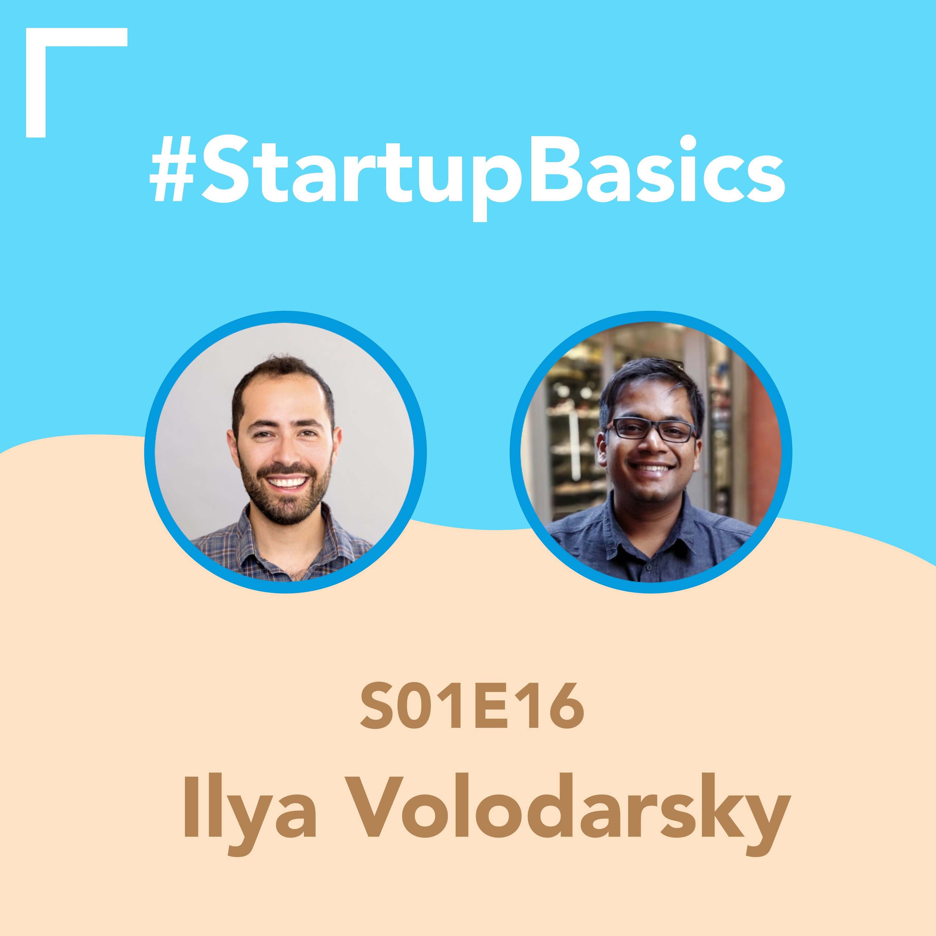 Analytics for early-stage startups - with Ilya Volodarsky, Co-Founder of Segment - #StartupBasics