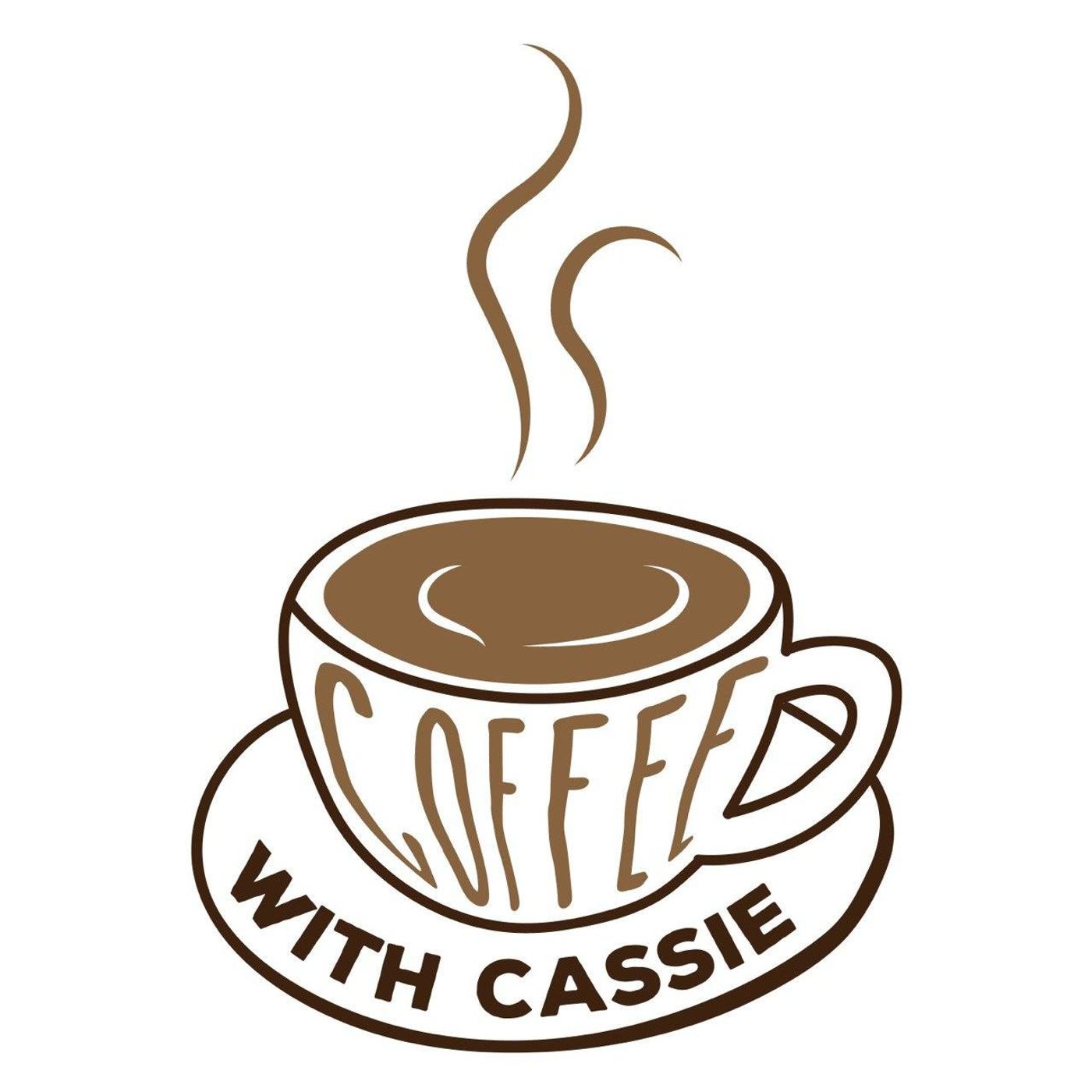 Coffee with Cassie