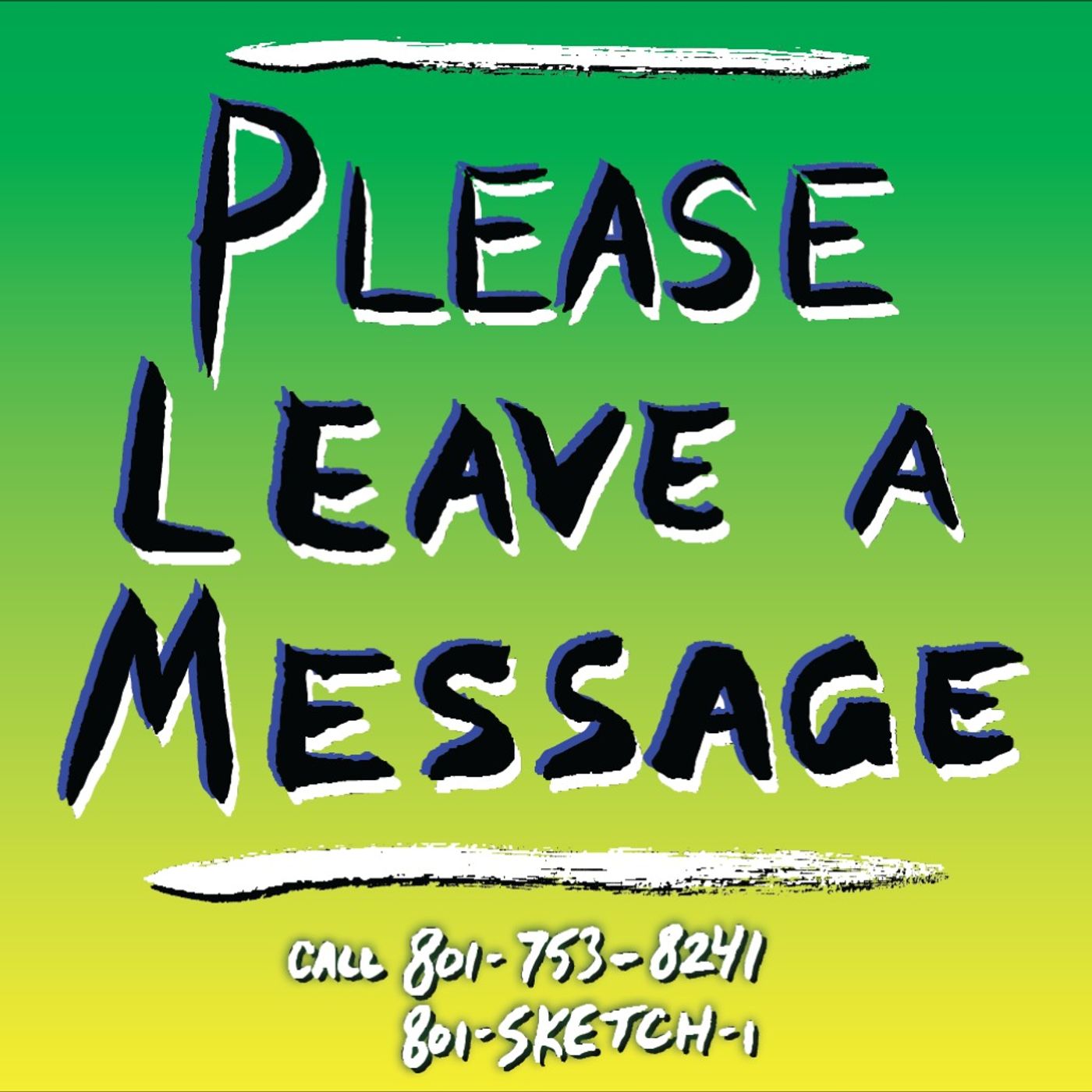Please Leave a Message
