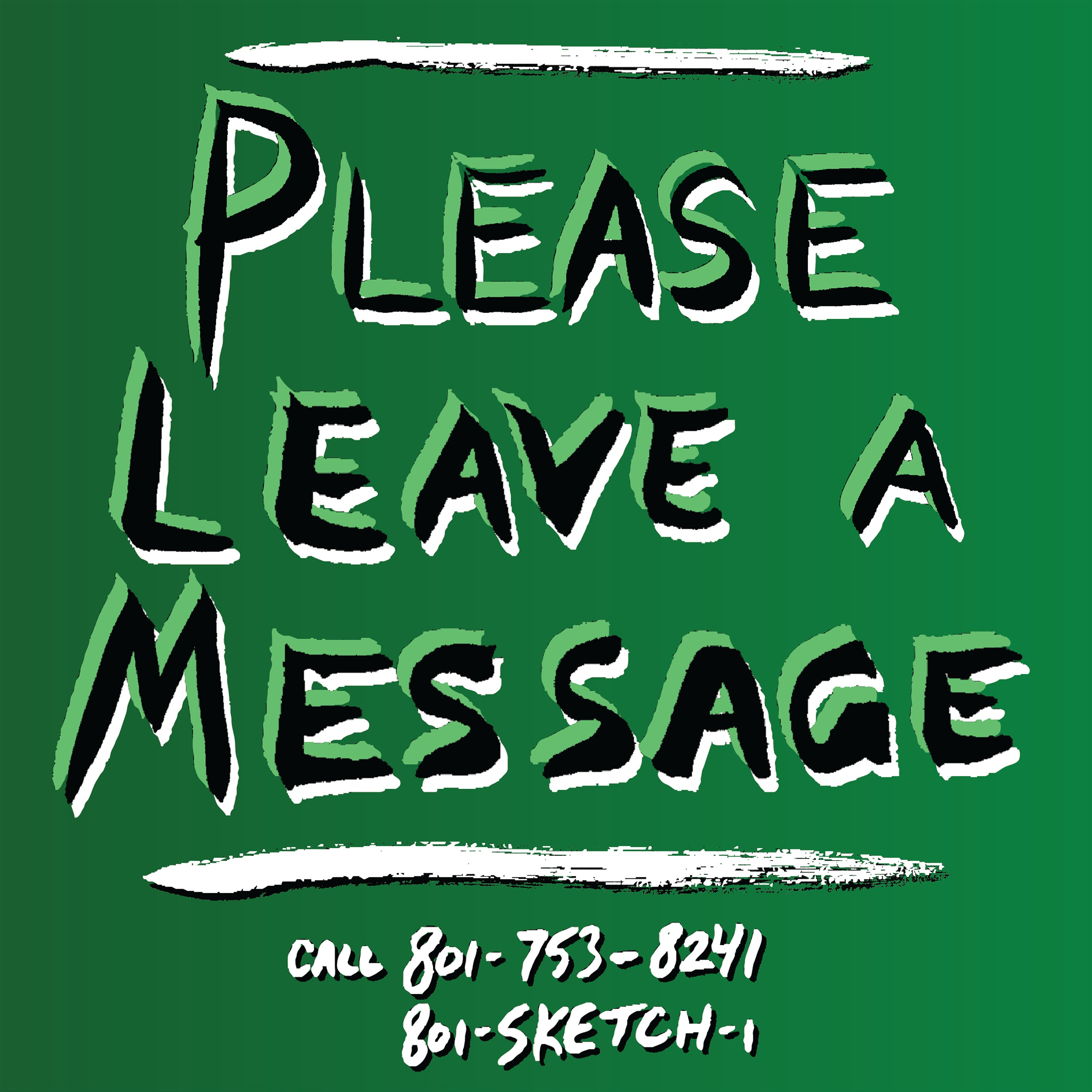 Please Leave a Message