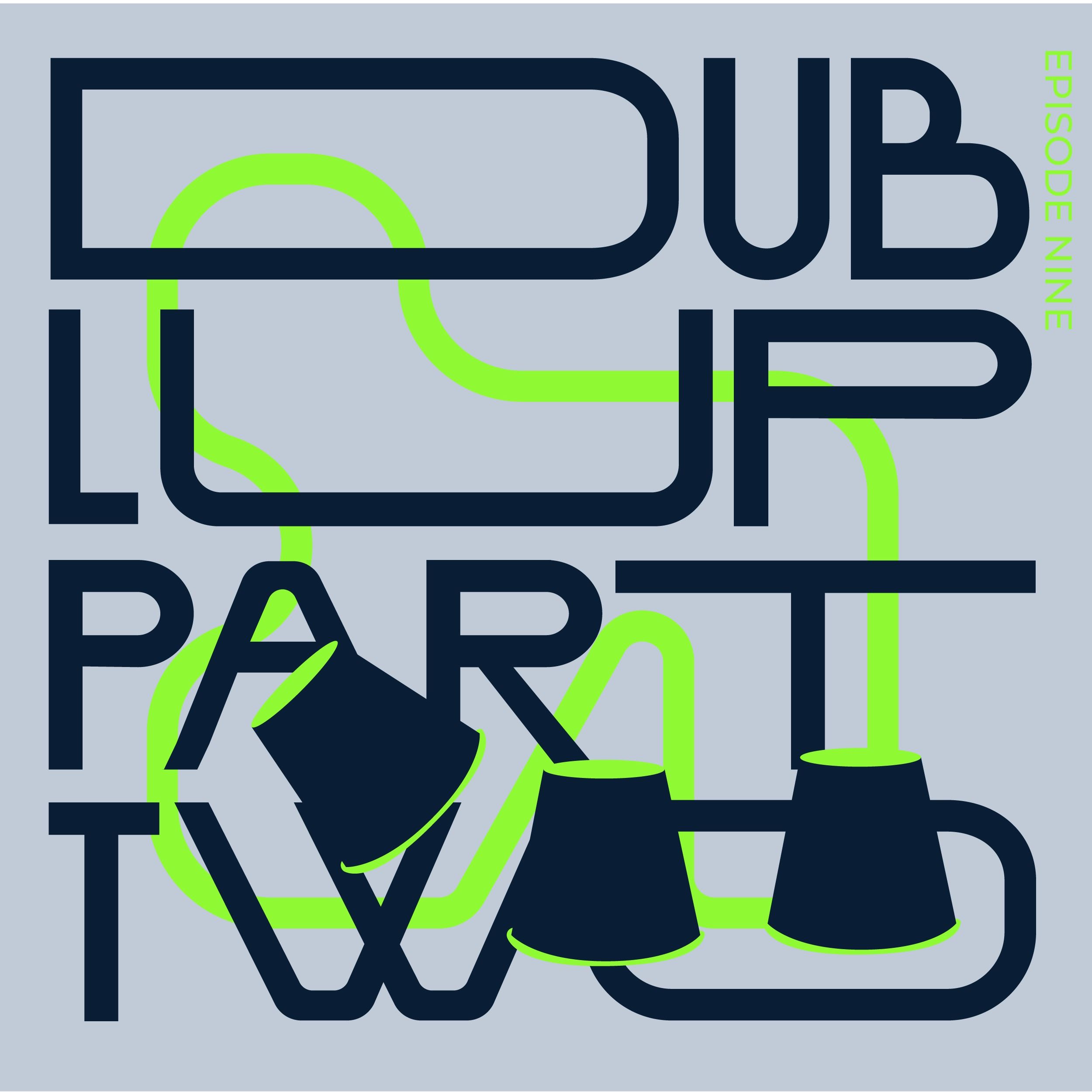 8. Dublup - Part 2