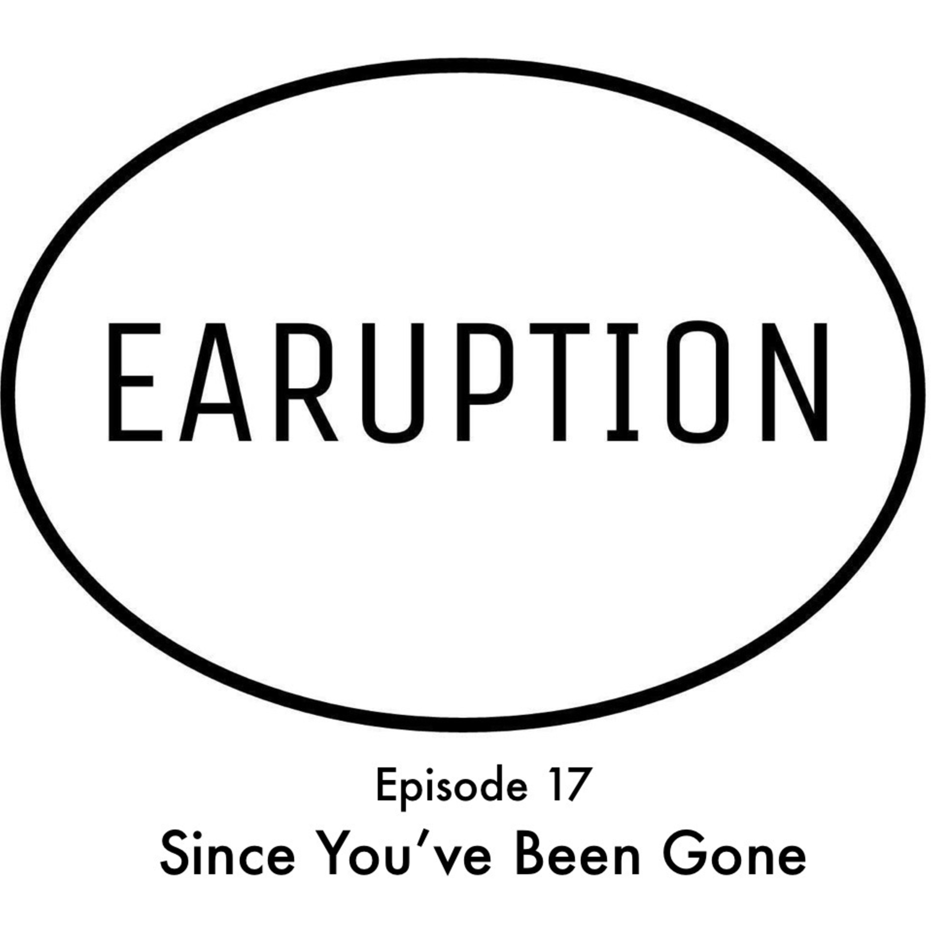 Since You've Been Gone