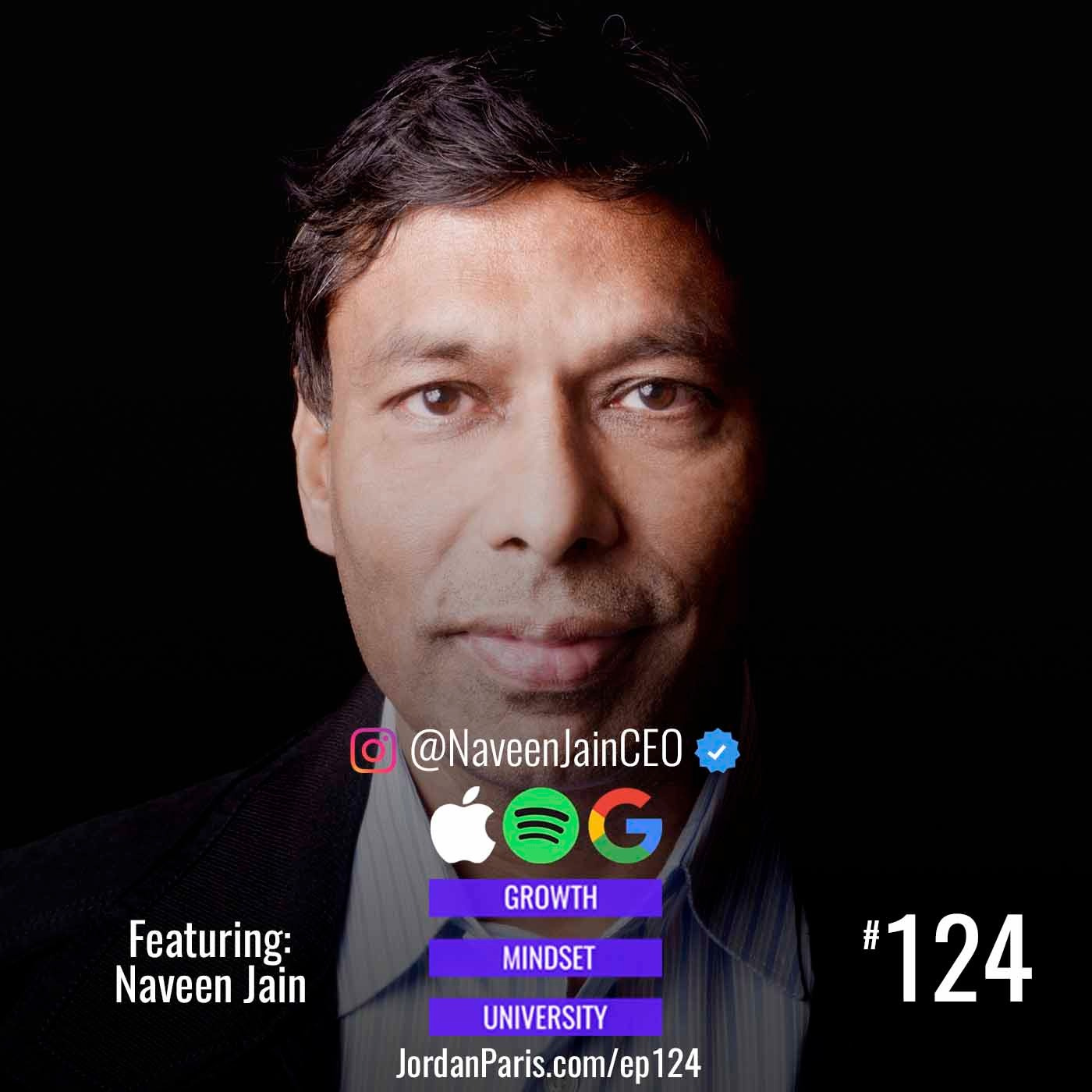 Billionaire Naveen Jain | Life On the Moon, Making Chronic Disease a Choice, and Creating a World of Abundance