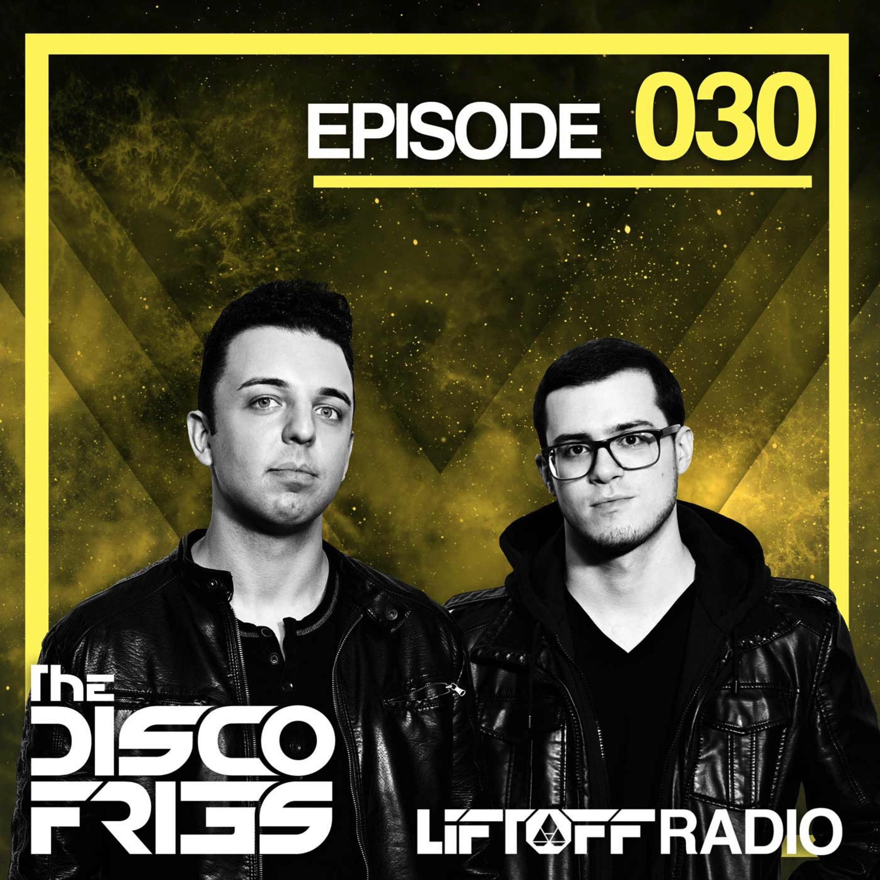 Disco Fries Liftoff Radio – 030