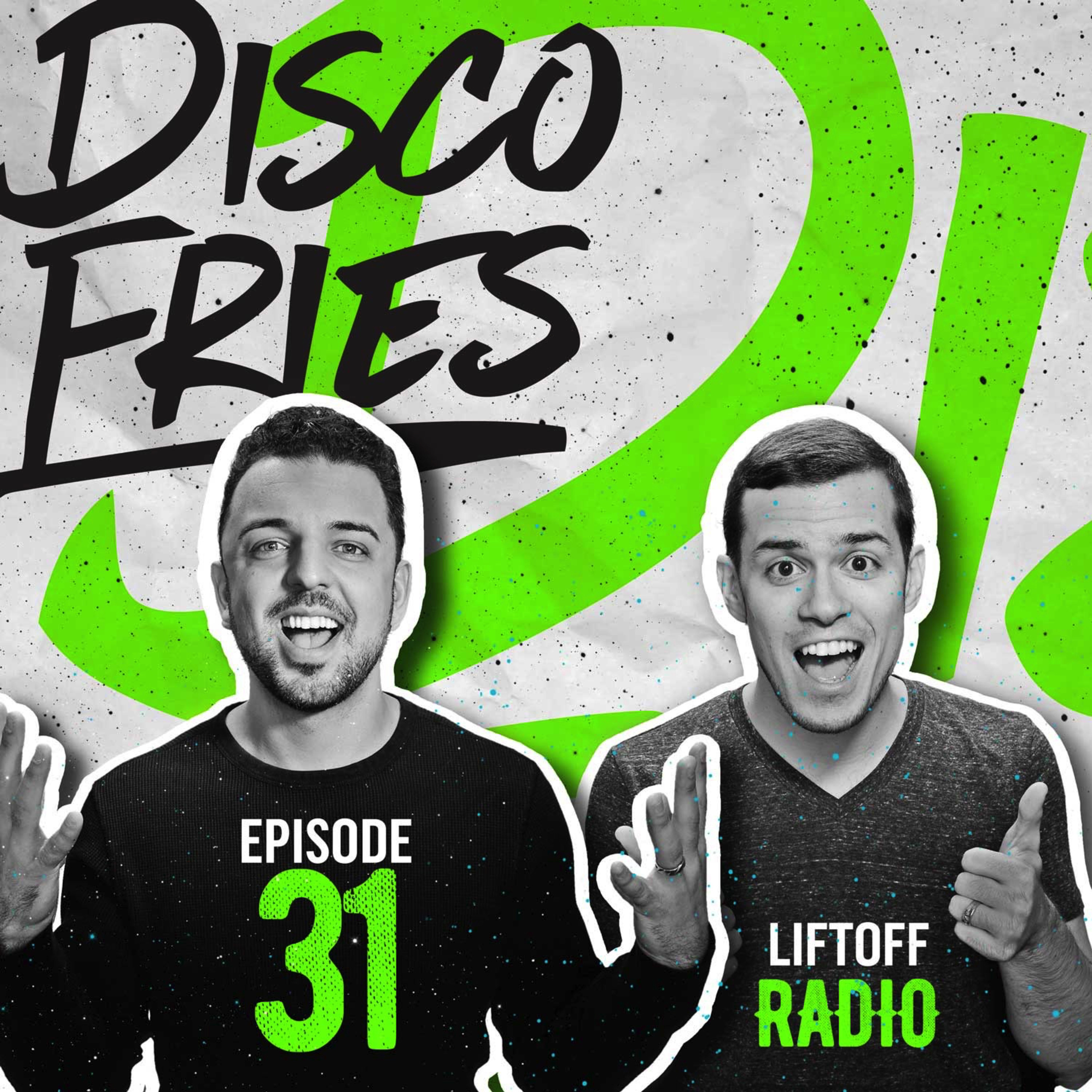 Disco Fries Liftoff Radio – 031