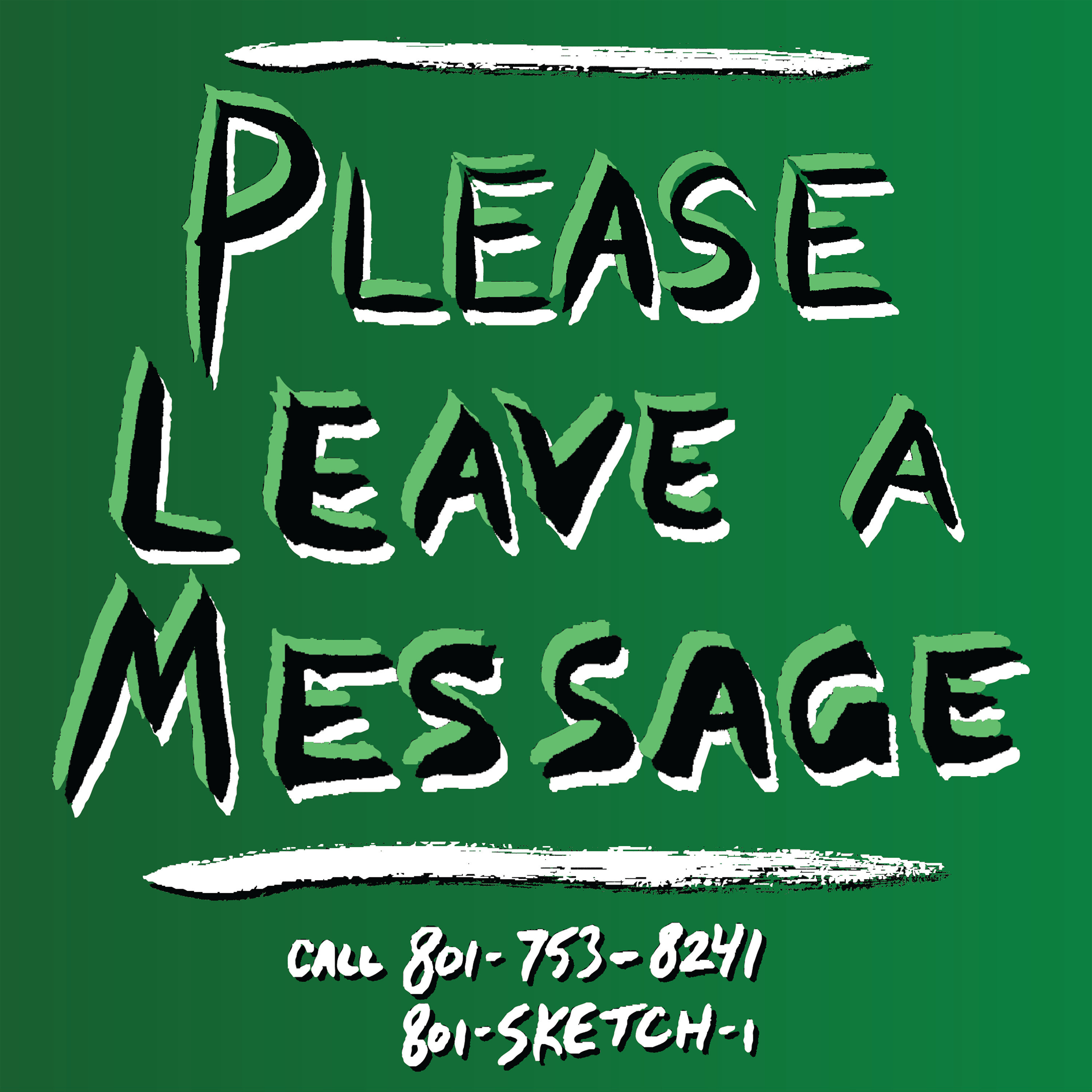 Please Leave a Message