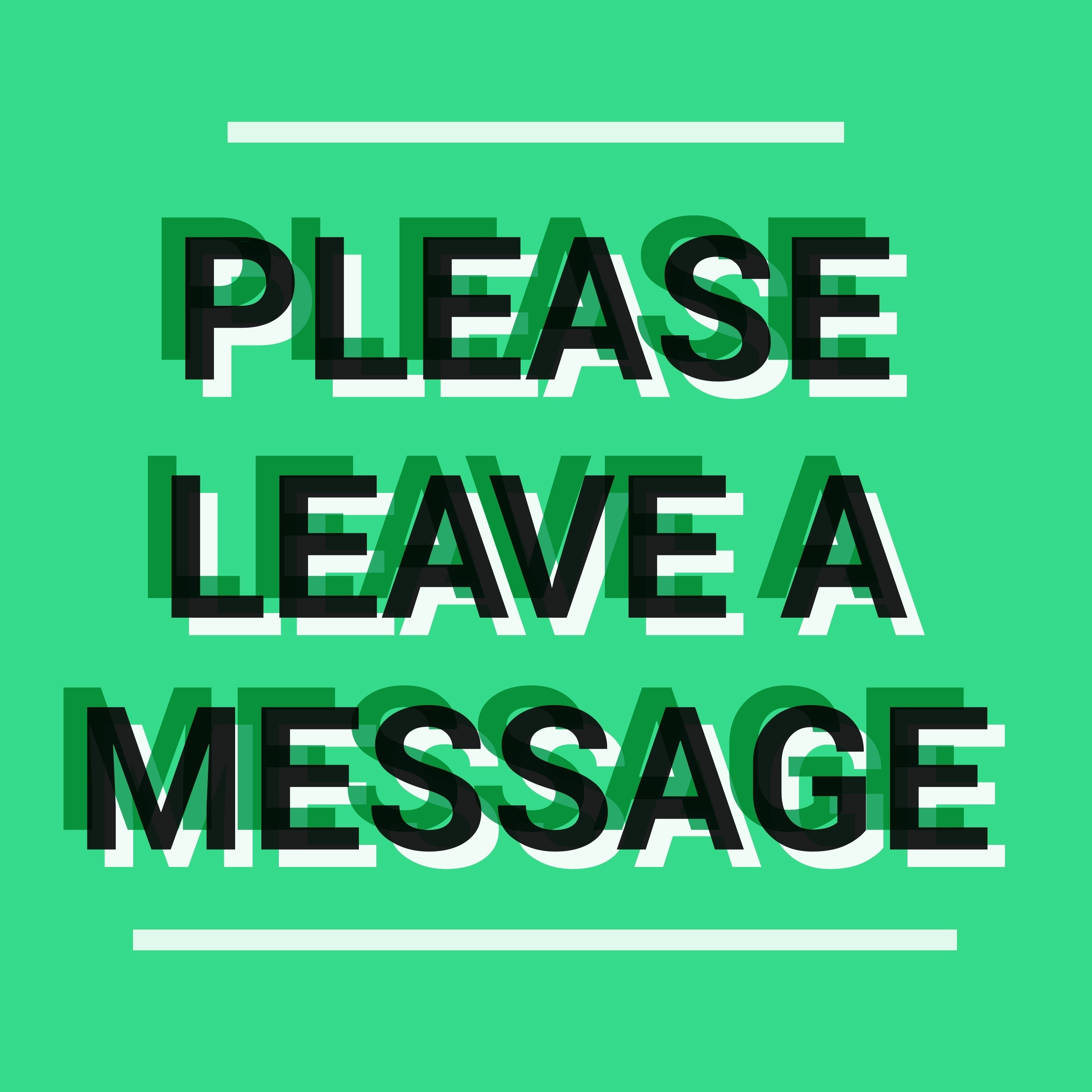 Please Leave a Message