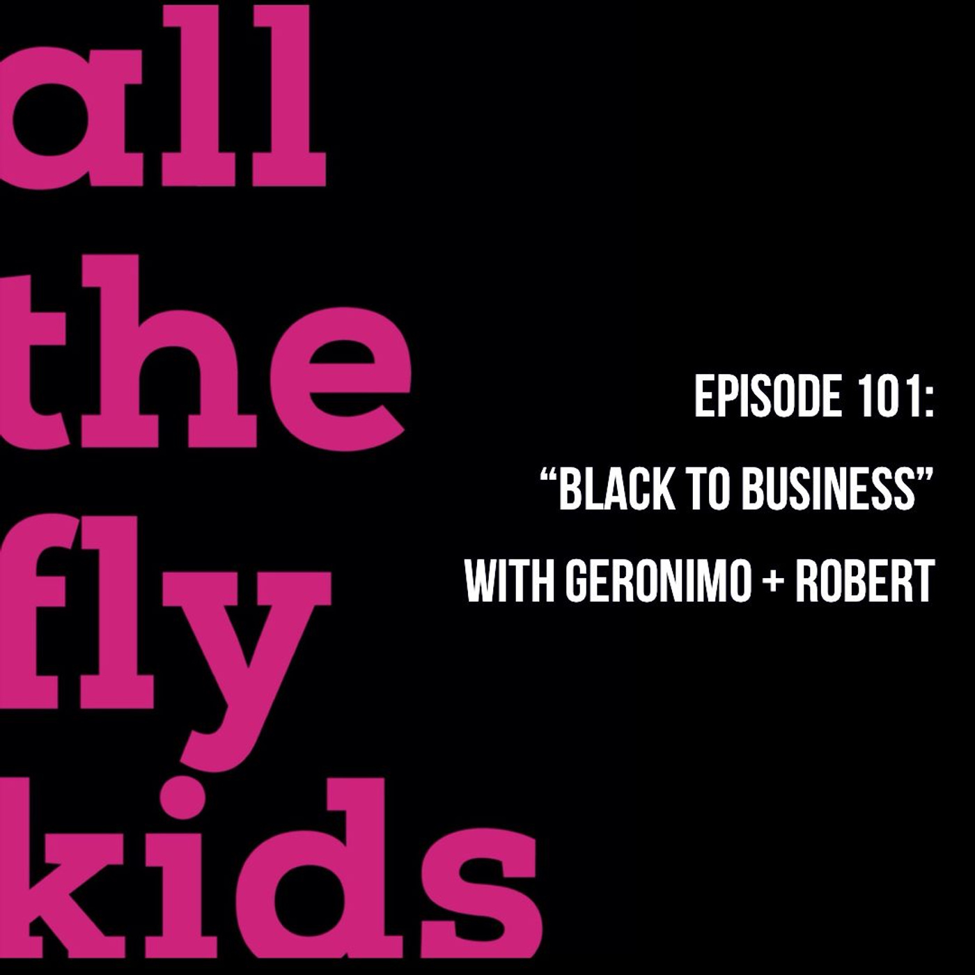 The All The Fly Kids Show