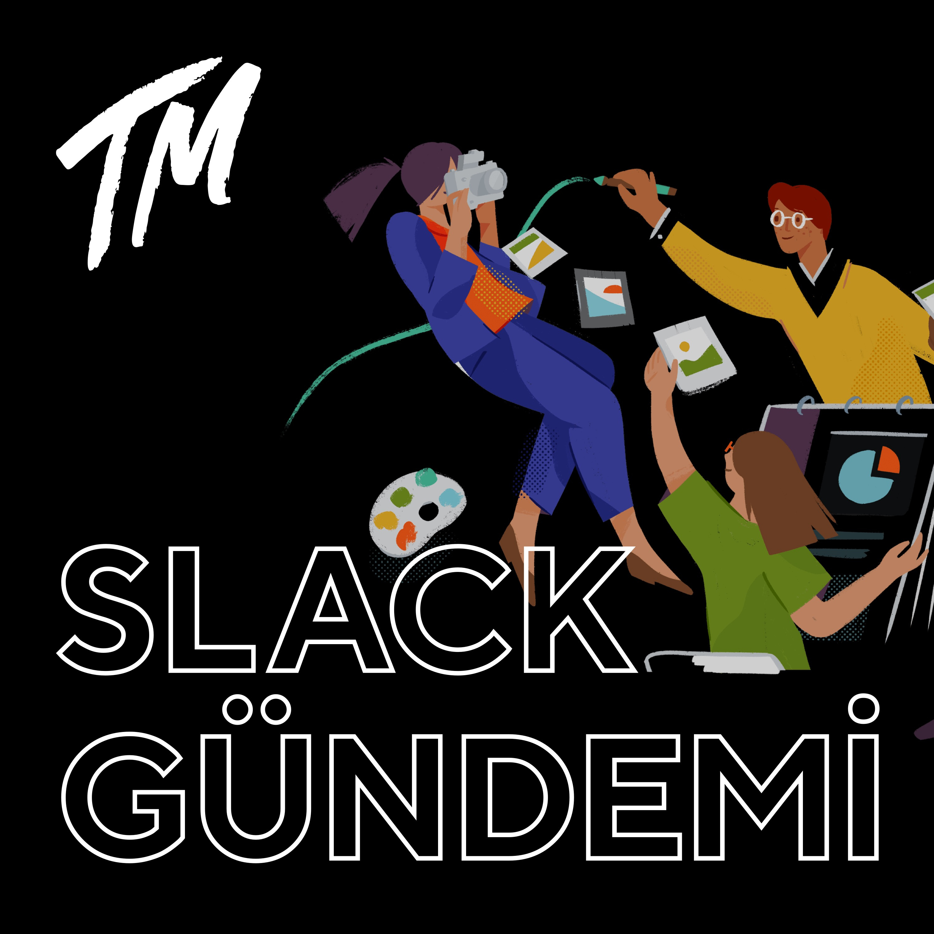 Slack Gündemi