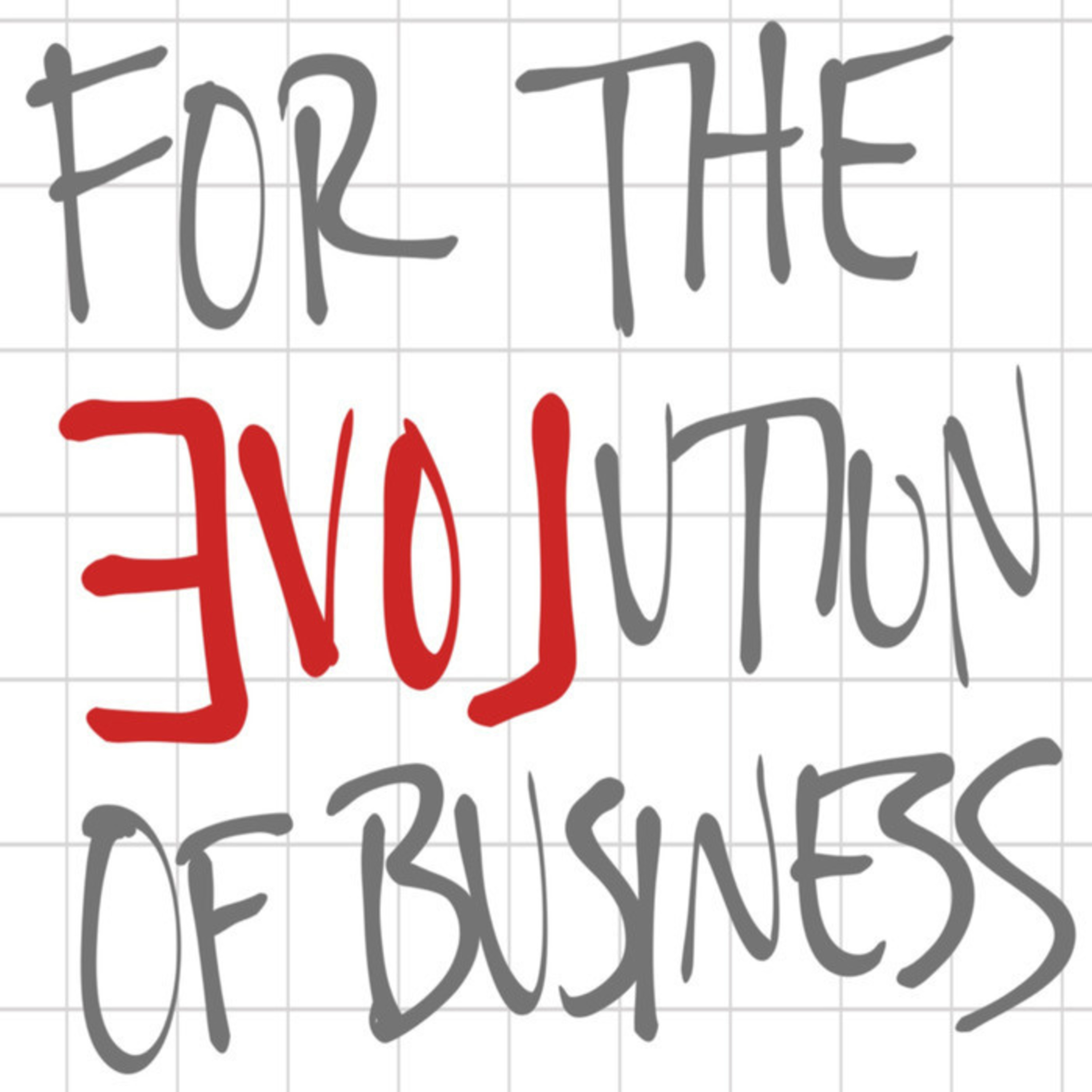 For the EVOLution of Business