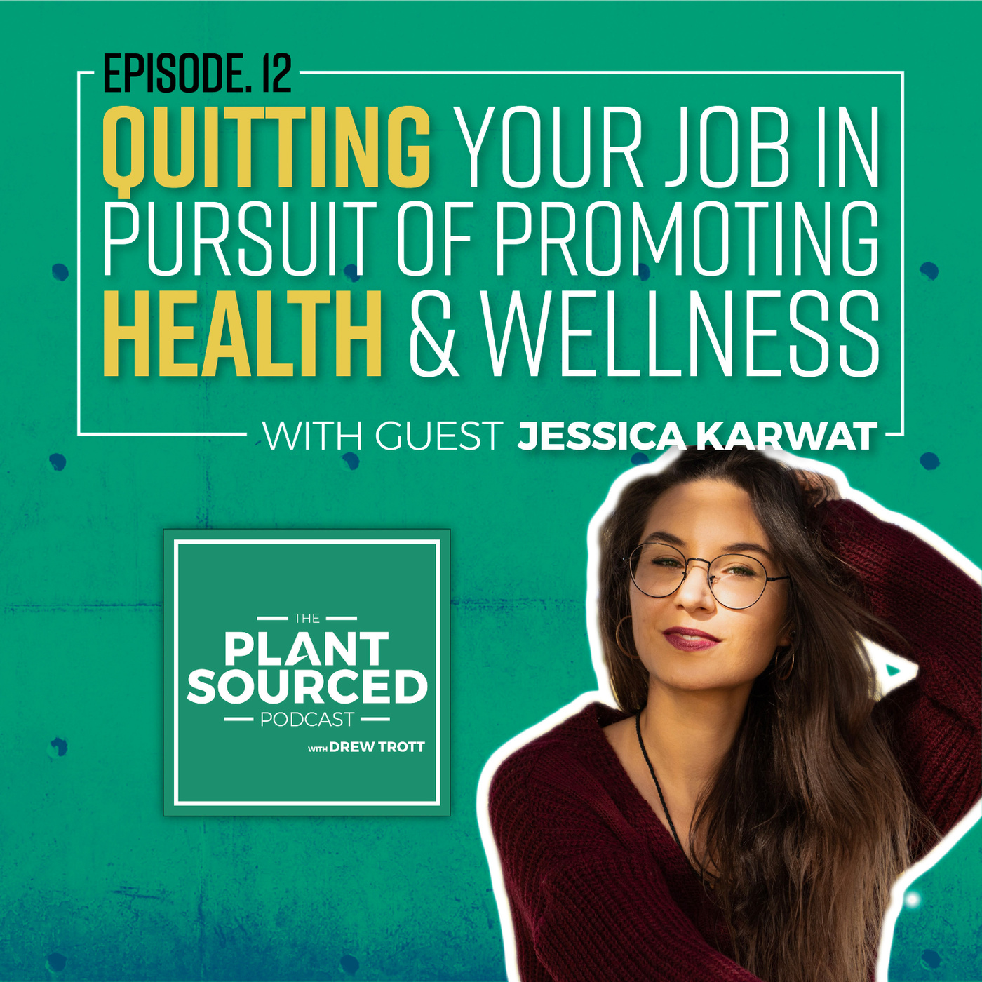 #12: Quitting Your Job In Pursuit of Promoting Health and Wellness | Seeking Jess