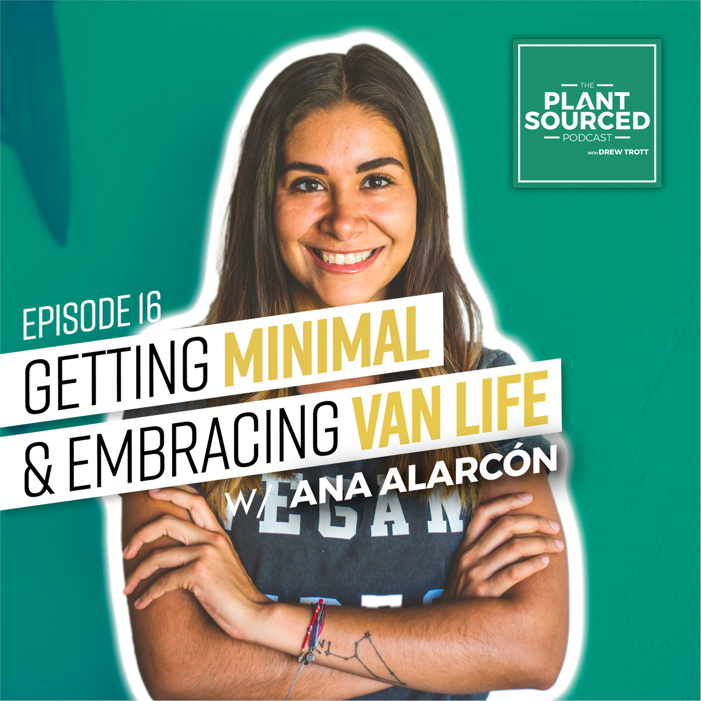 #16: Getting Minimal and Embracing Van Life | Ana Alarcón