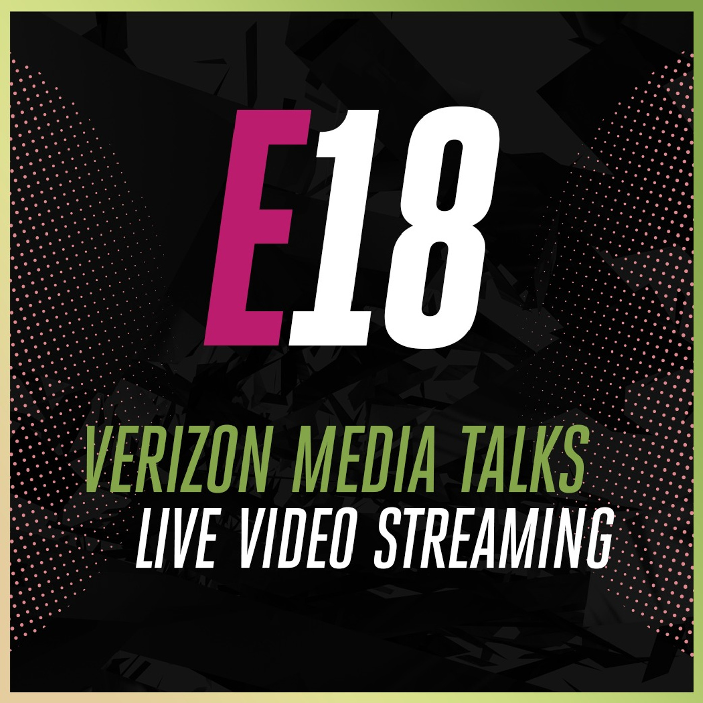Verizon Media talks live video streaming.