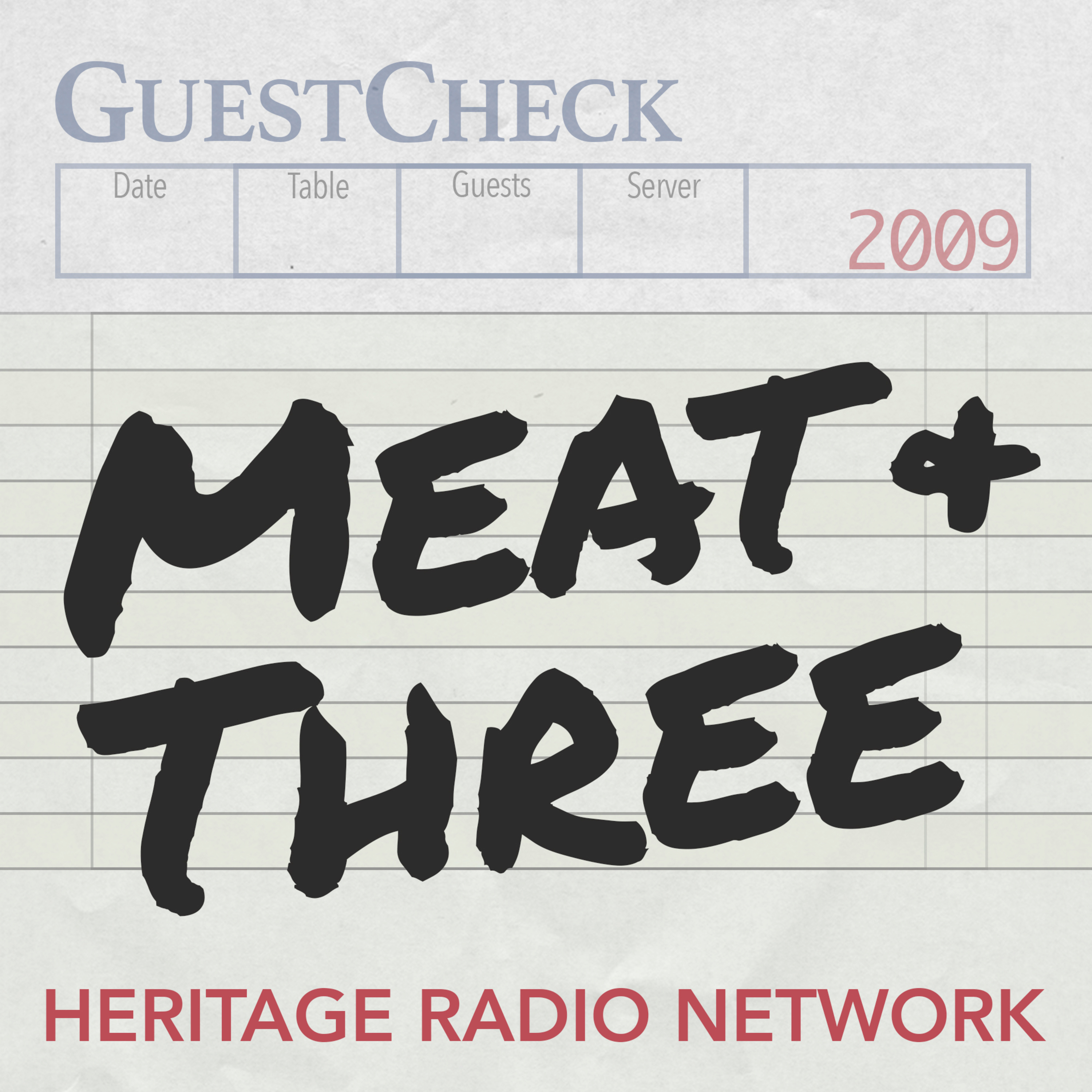 Meat and Three Listen via Stitcher for Podcasts